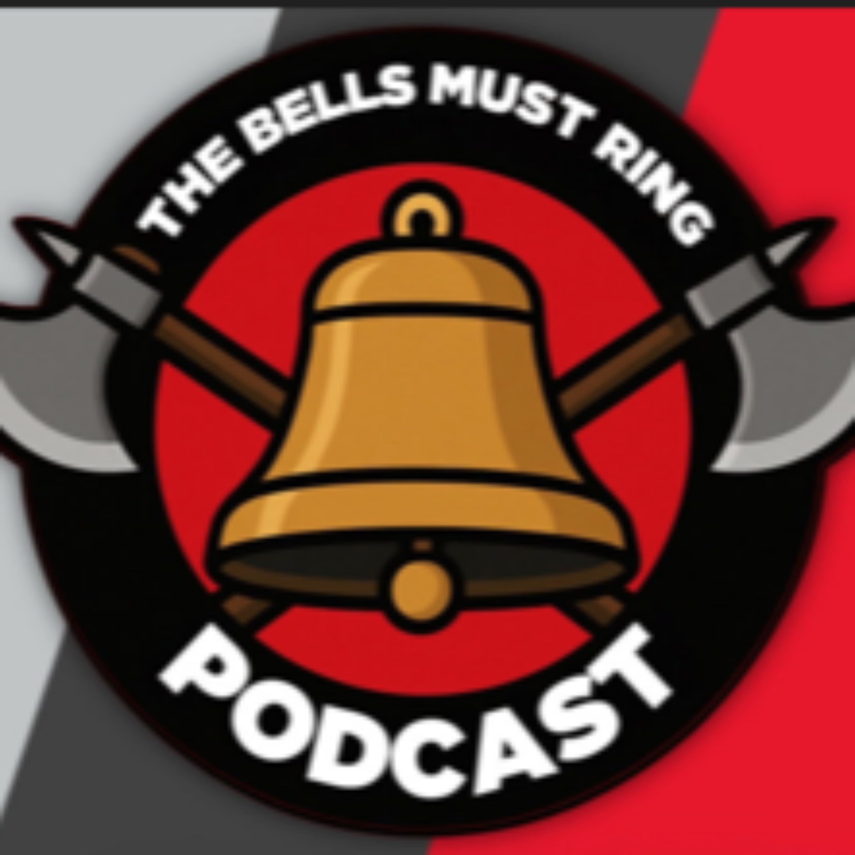The Bells Must Ring Podcast