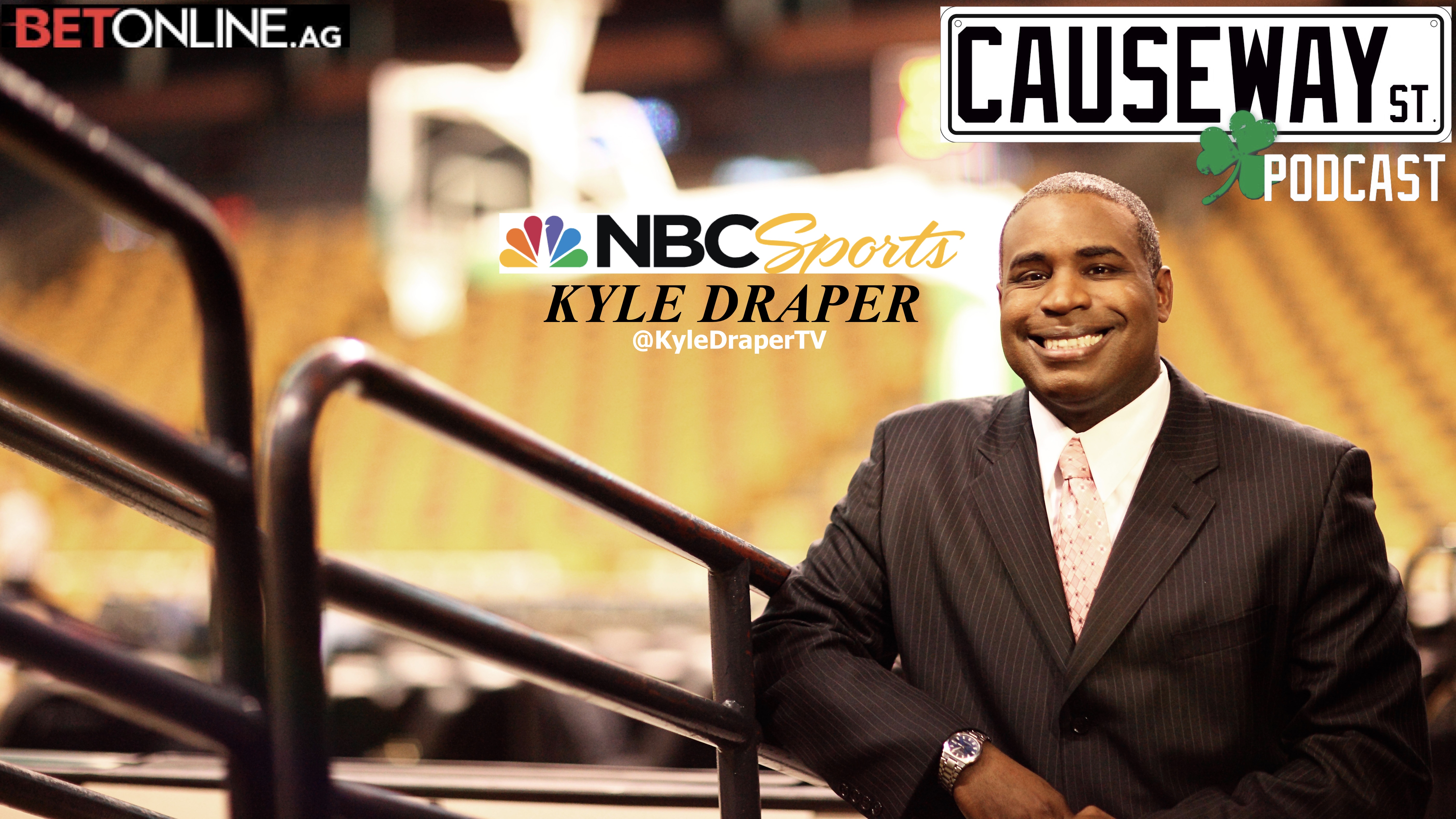 248: Why NBC Sports' Kyle Draper is optimistic about Celtics