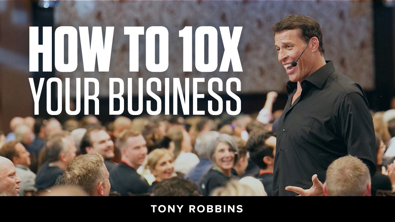 How to 10X Your Business | Tony Robbins Podcast episode artwork