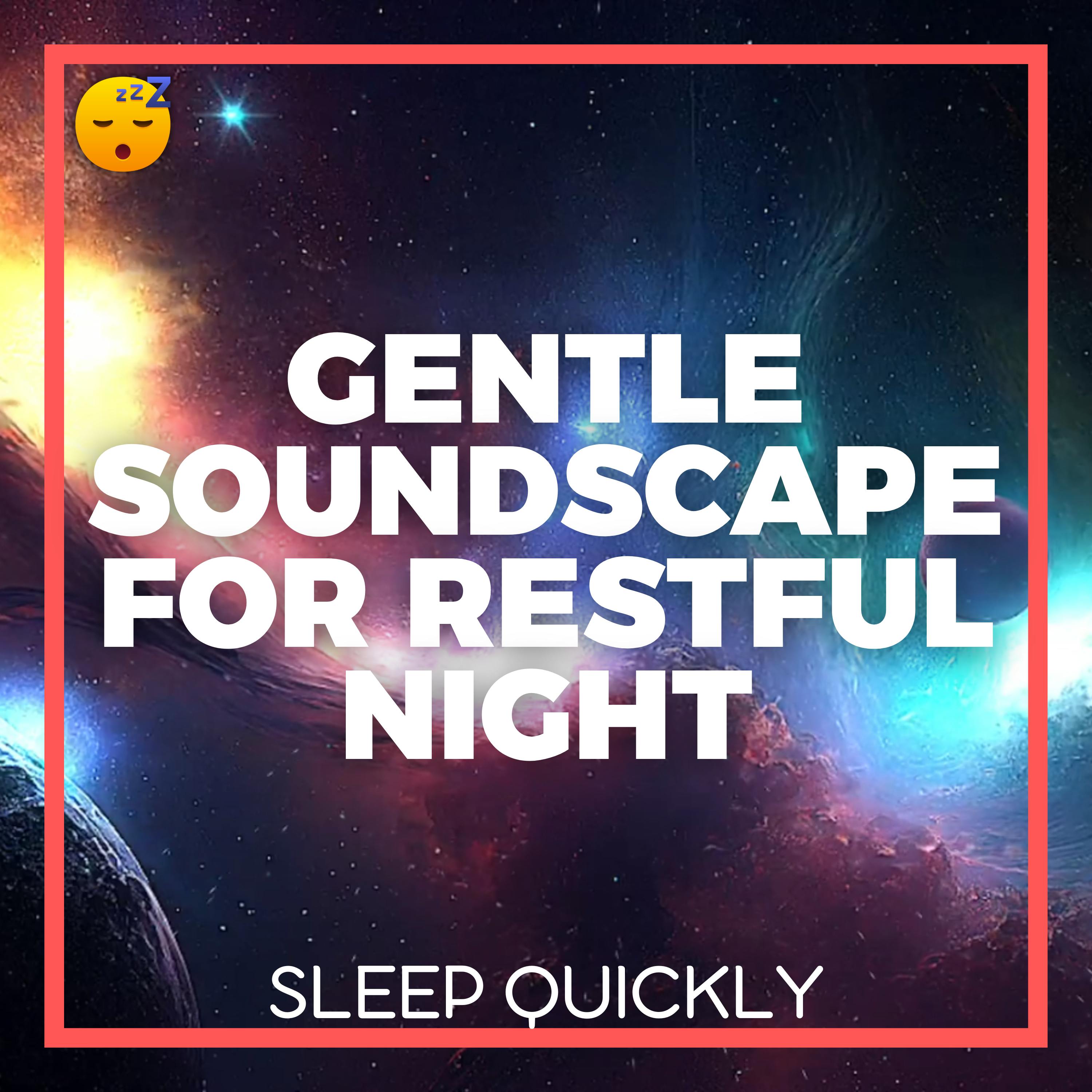 😴🎵 Natural SLUMBER : Gentle SOUNDSCAPE for Restful NIGHT episode artwork