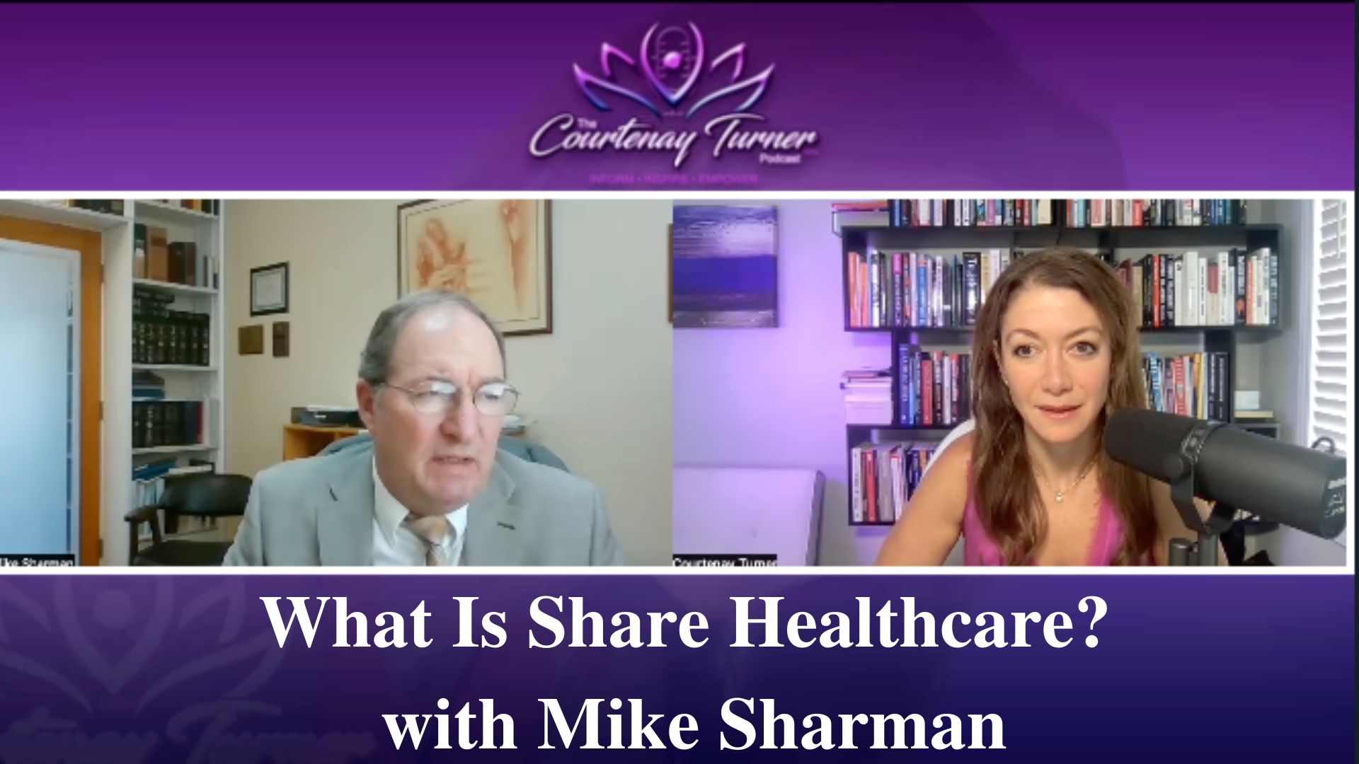 What Is Share Healthcare? with Mike Sharman | The Courtenay Turner Podcast