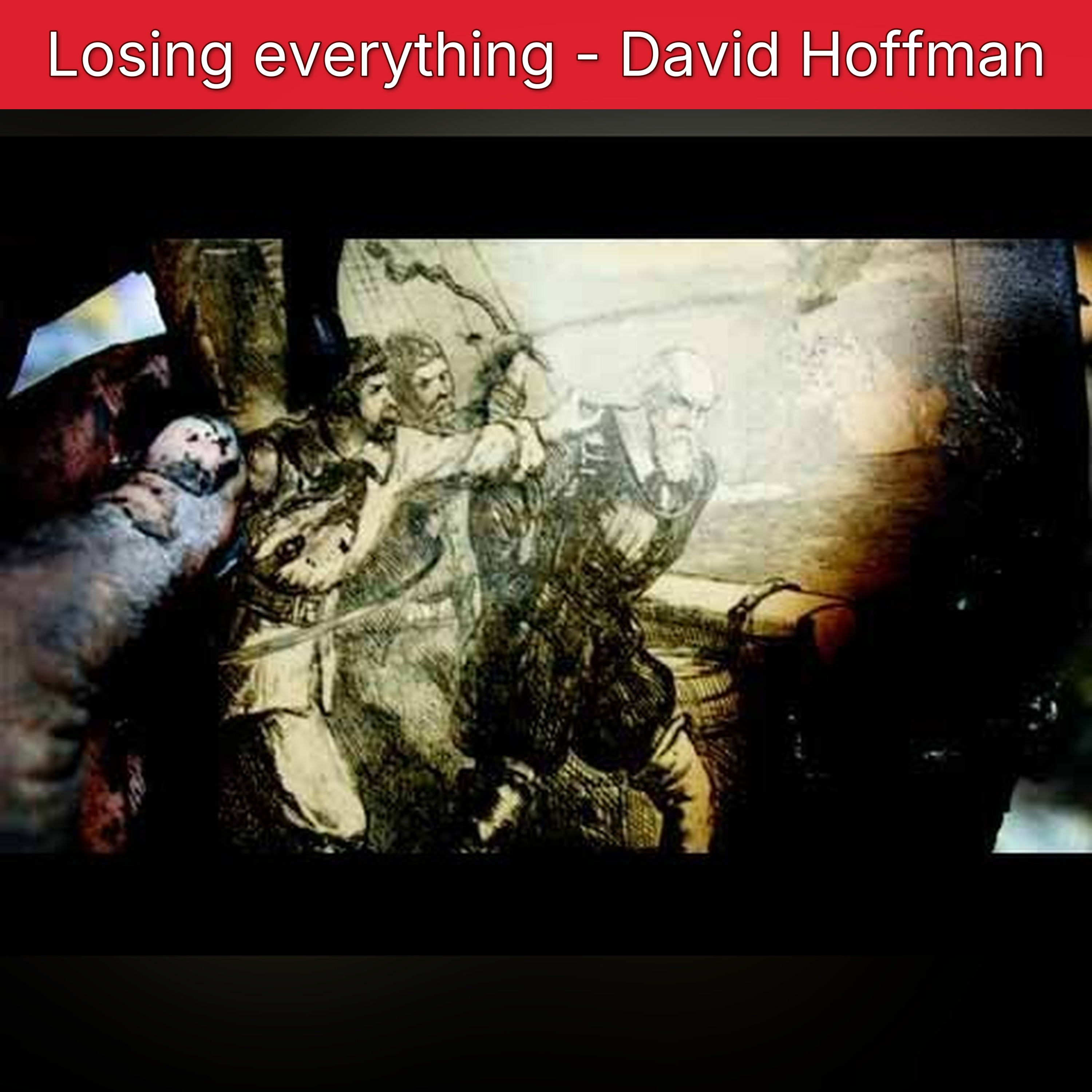 Losing everything - David Hoffman episode artwork