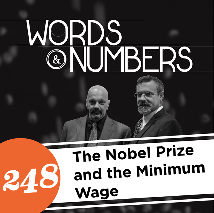 Episode 248: The Nobel Prize and the Minimum Wage
