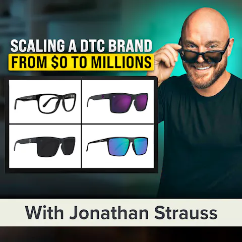 Cover art for How a Simple "Buy 1, Get 2 Free" Offer Turned into a $30M Eyewear Brand | Jonathan Strauss (MU Classic)