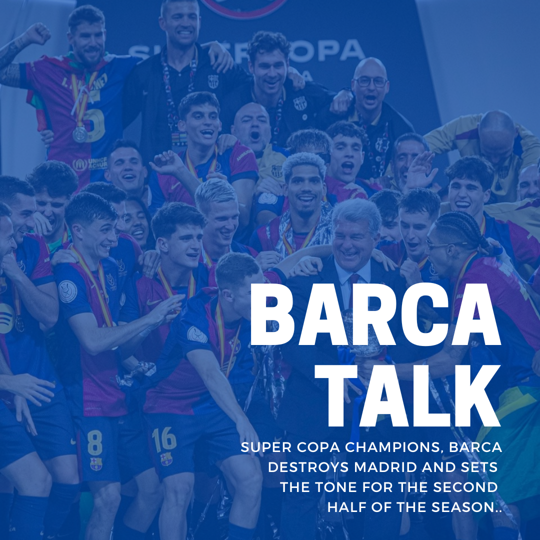 Super Copa Champions, Barca destroys Madrid and sets the tone for the second half of the season.