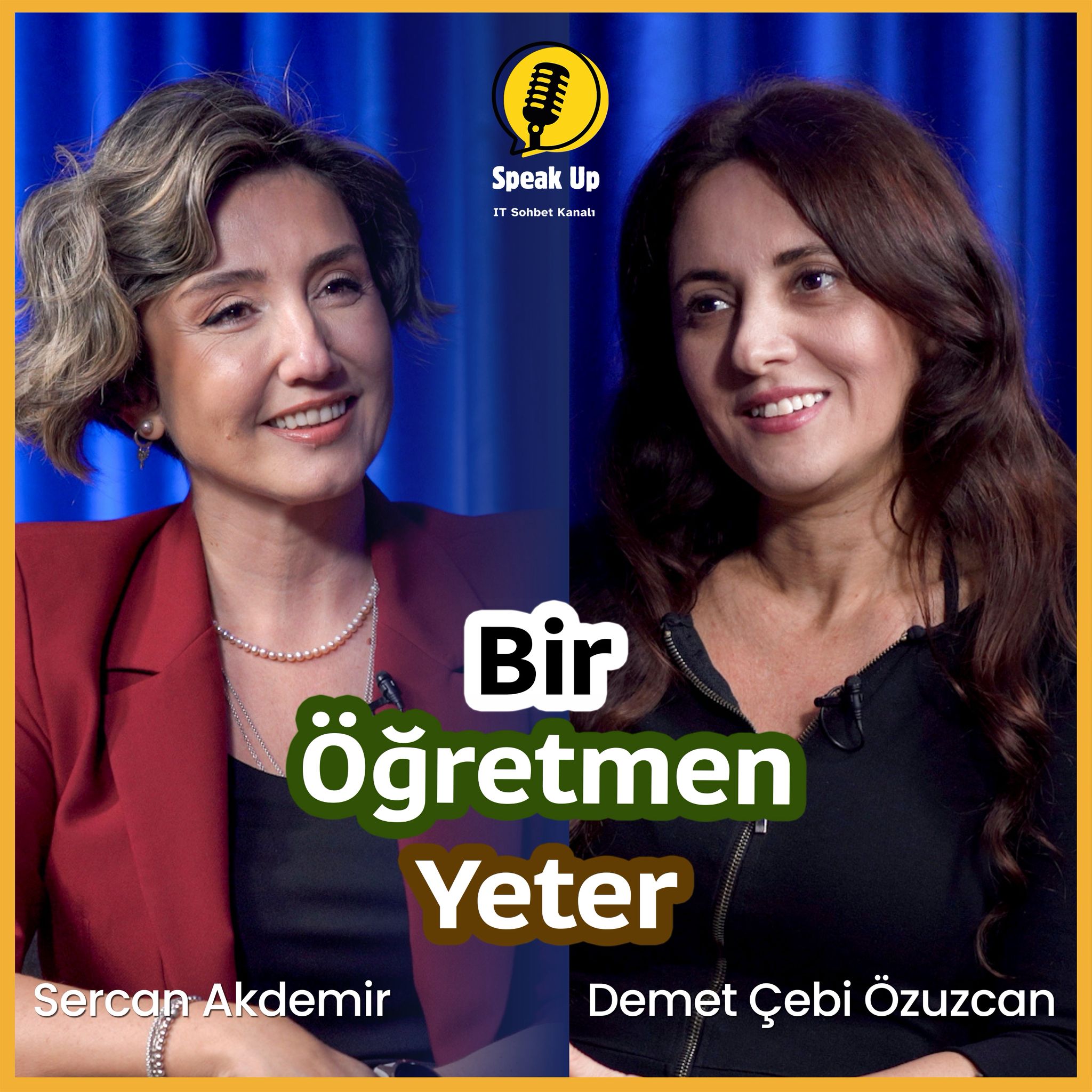 Bir Öğretmenin Dokunduğu Hayatlar / Türkçe Öğretmeni Demet Çebi Özuzcan & SPEAK UP | Sercan Akdemir episode artwork