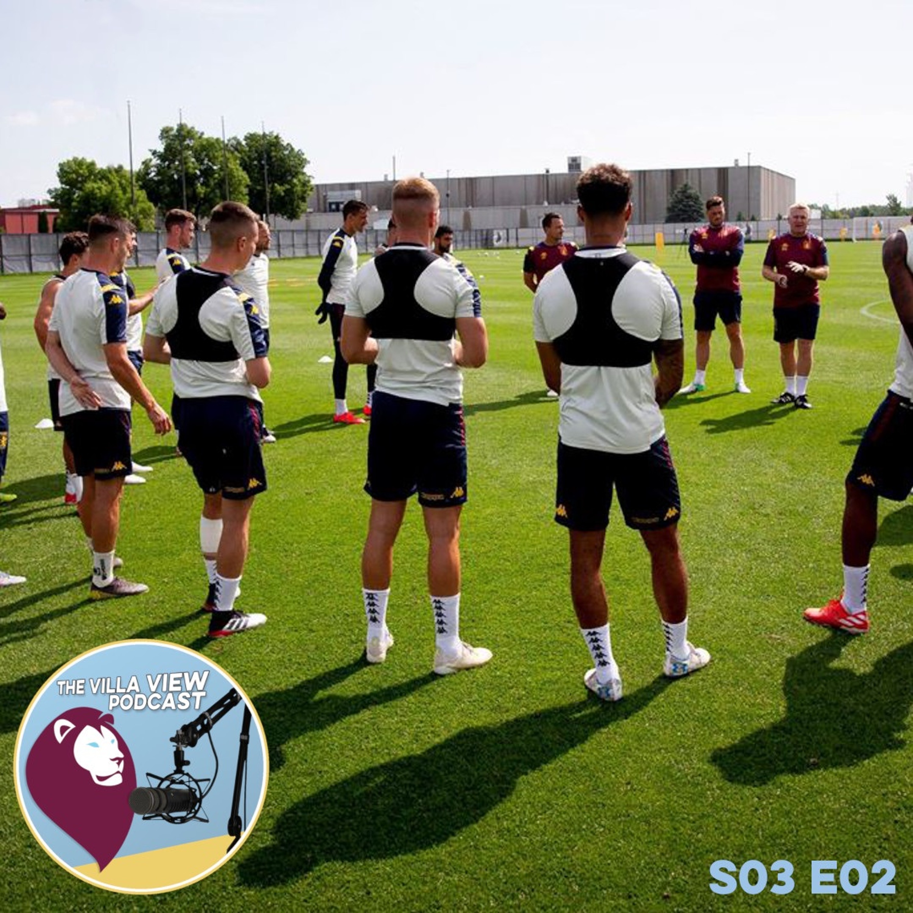 The Villa View Podcast S03 E02 | SIZING UP THE SQUAD