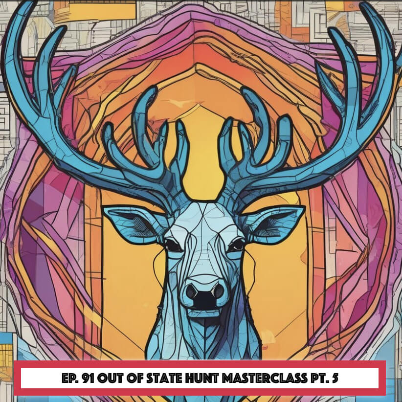 Hunt Detail - Out Of State Hunt Masterclass Pt. 5