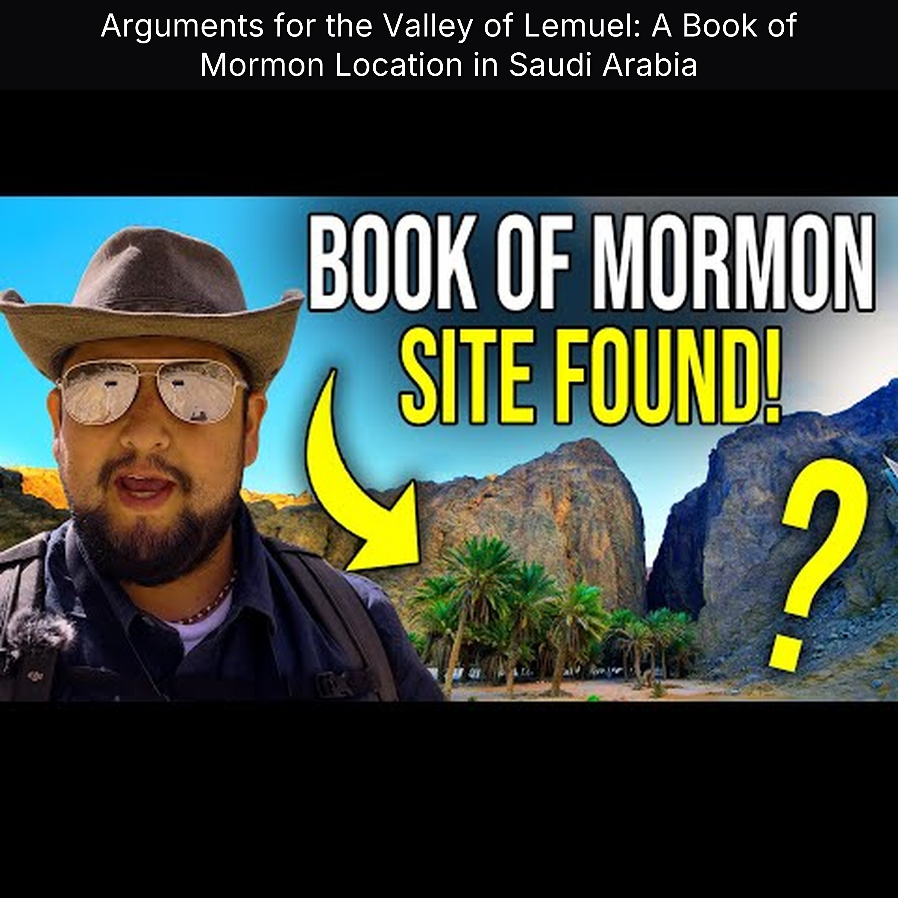 Arguments for the Valley of Lemuel: A Book of Mormon Location in Saudi Arabia