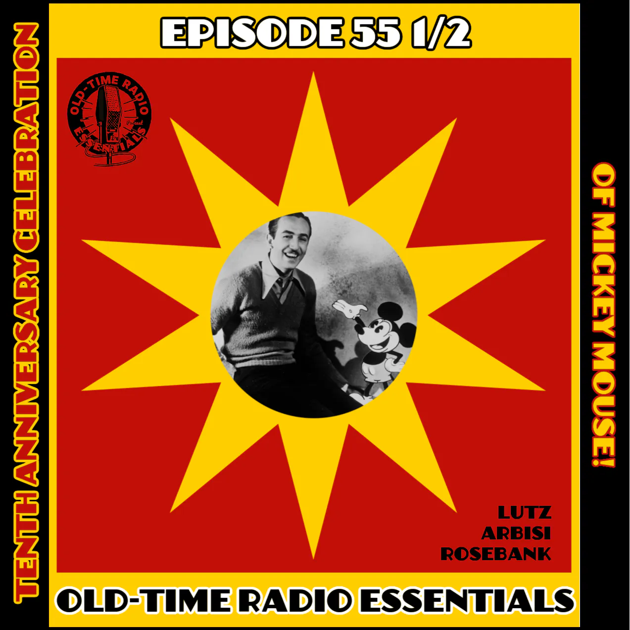 Old-Time Radio Essentials Episode 55.5: 10th Anniversary of Mickey Mouse Old-Time Radio Essentials Episode 55.5: 10th Anniversary of Mickey Mouse