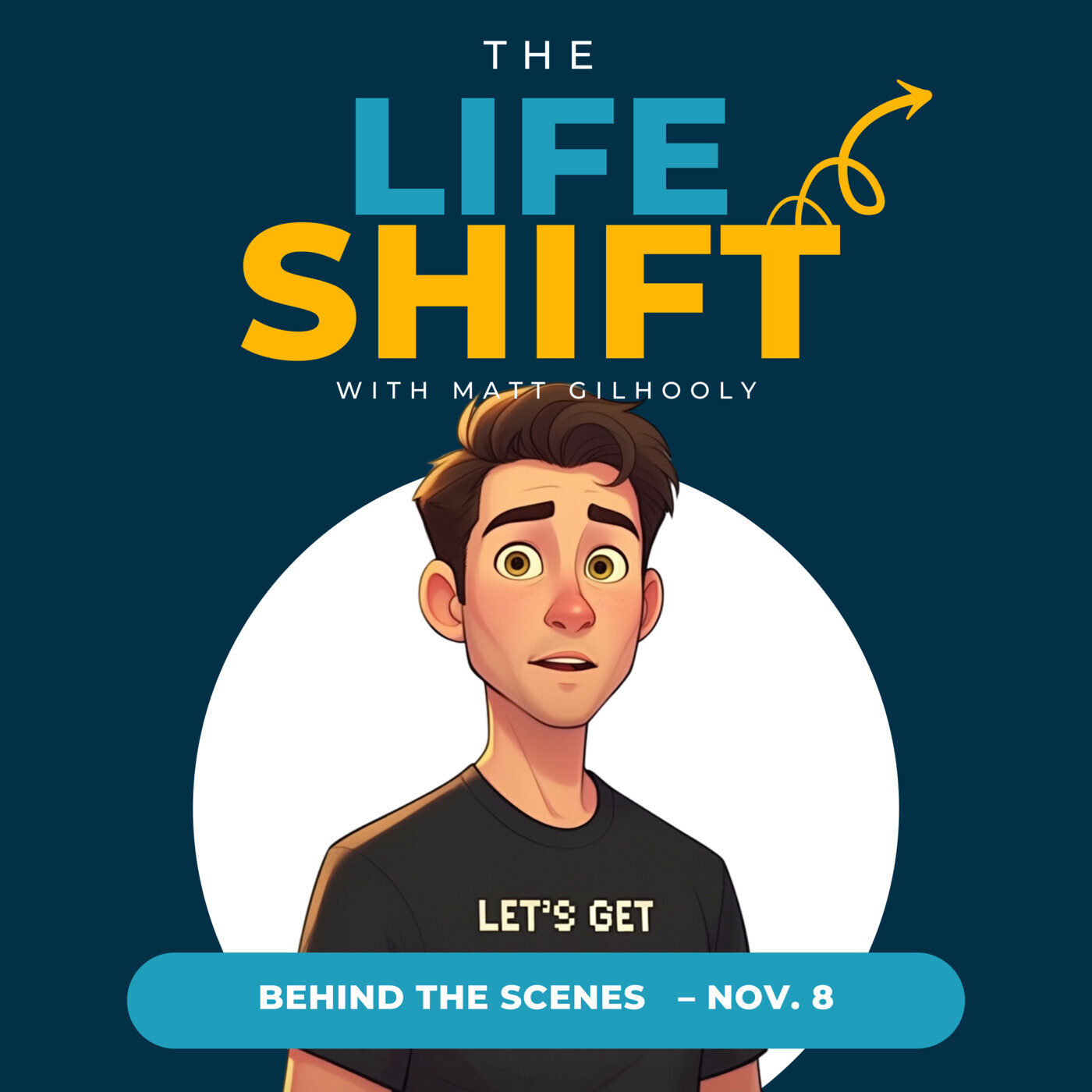 Day 8: Behind the Scenes of The Life Shift - 30 Days, 30 Episodes episode artwork