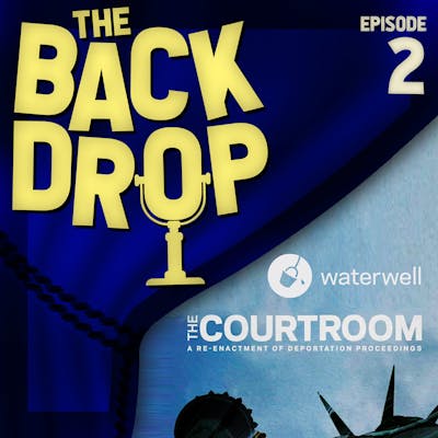 Episode 2: Waterwell's THE COURTROOM