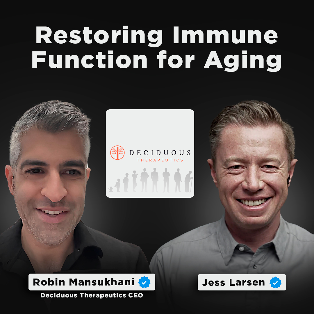 Unlocking the Immune System to Combat Aging | Deciduous Therapeutics CEO, Robin Mansukhani