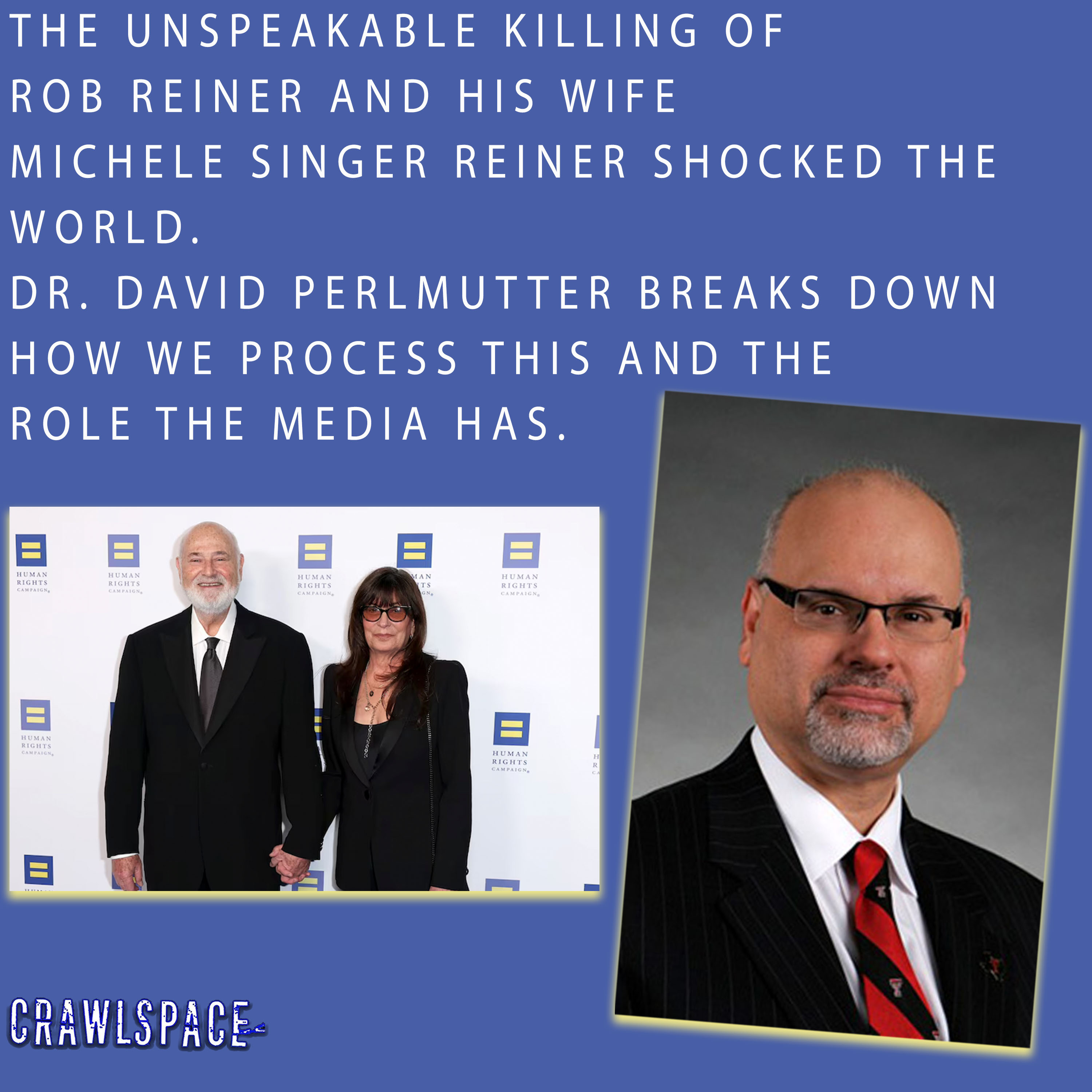 612 // The Murders of Rob & Michele Reiner w/Dr. David Perlmutter