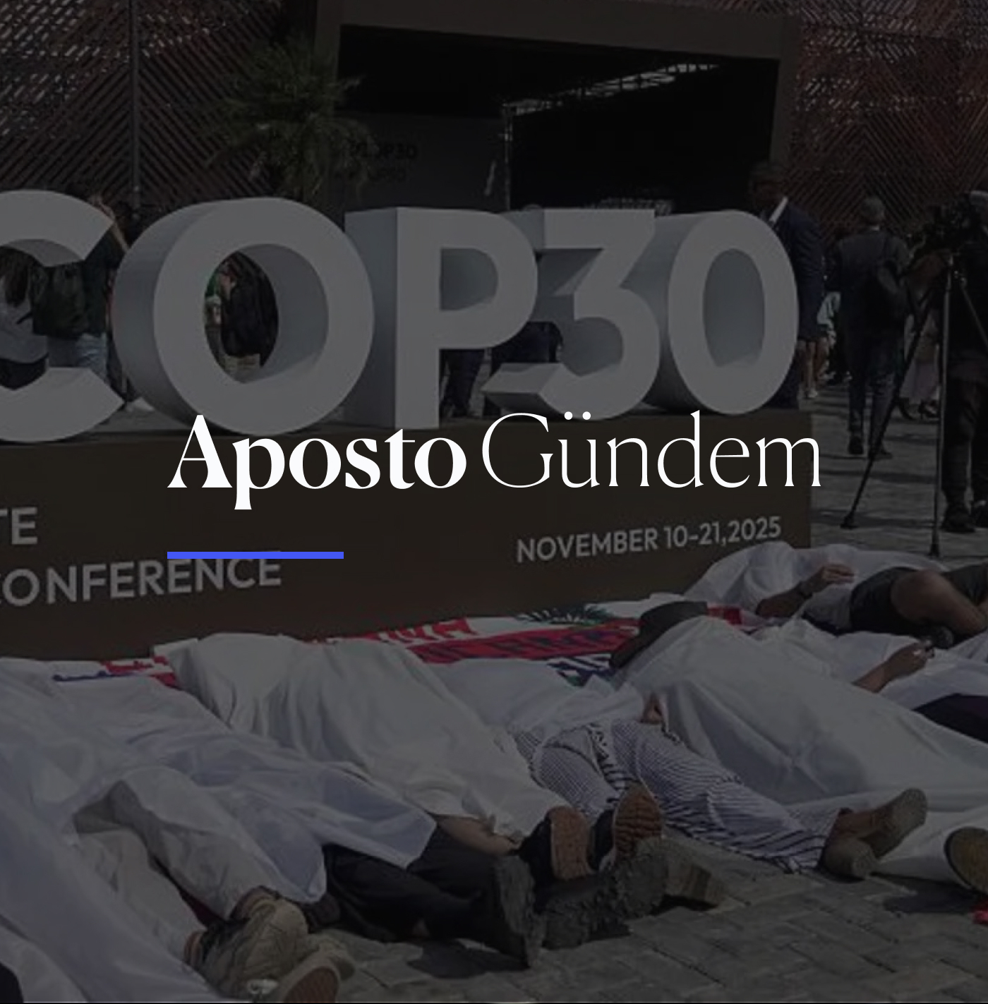 İmralı yorumları, COP30 kararları | 24 Kasım 2025