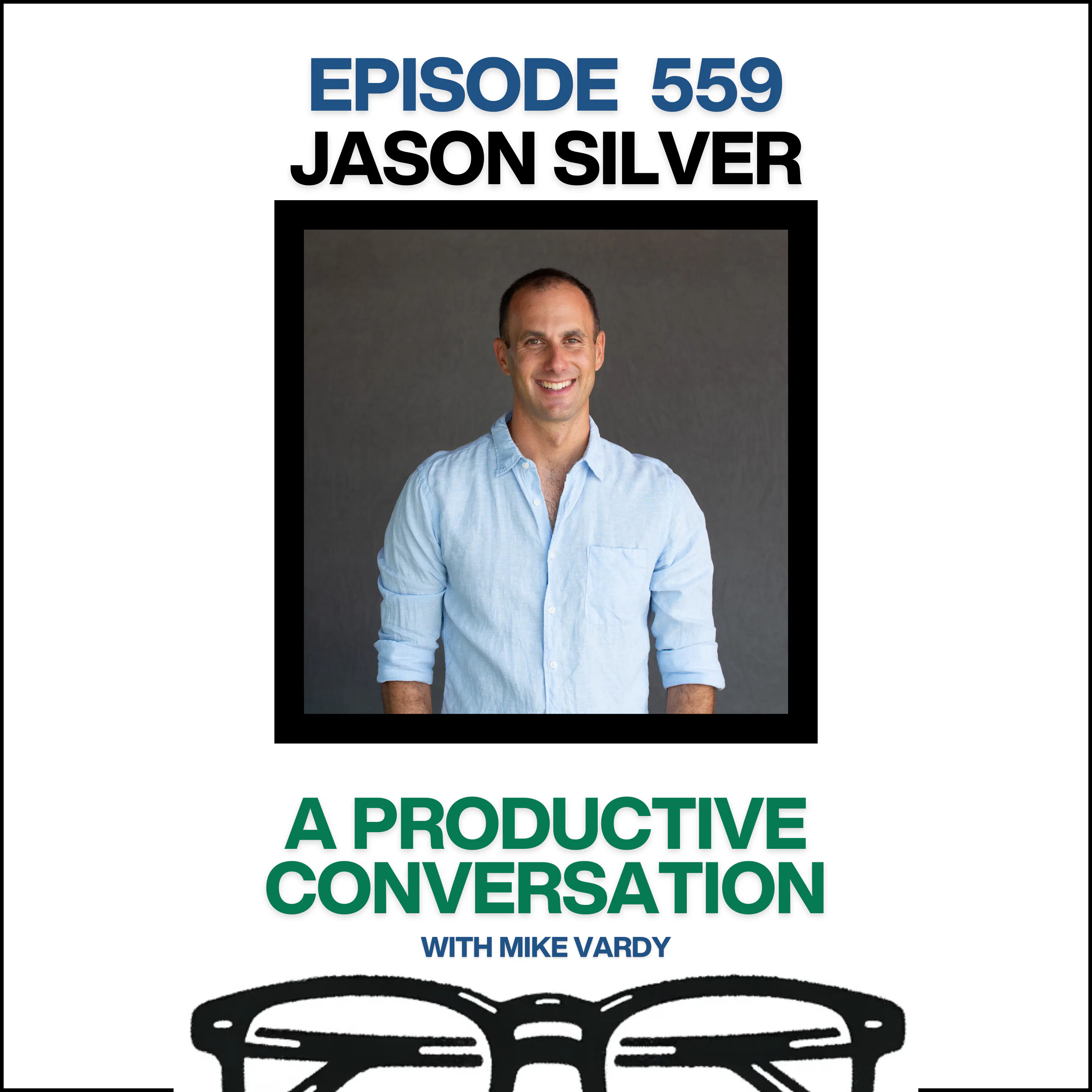 Jason Silver Talks About Finding Happiness in Work and the Power of Reflection Episode cover