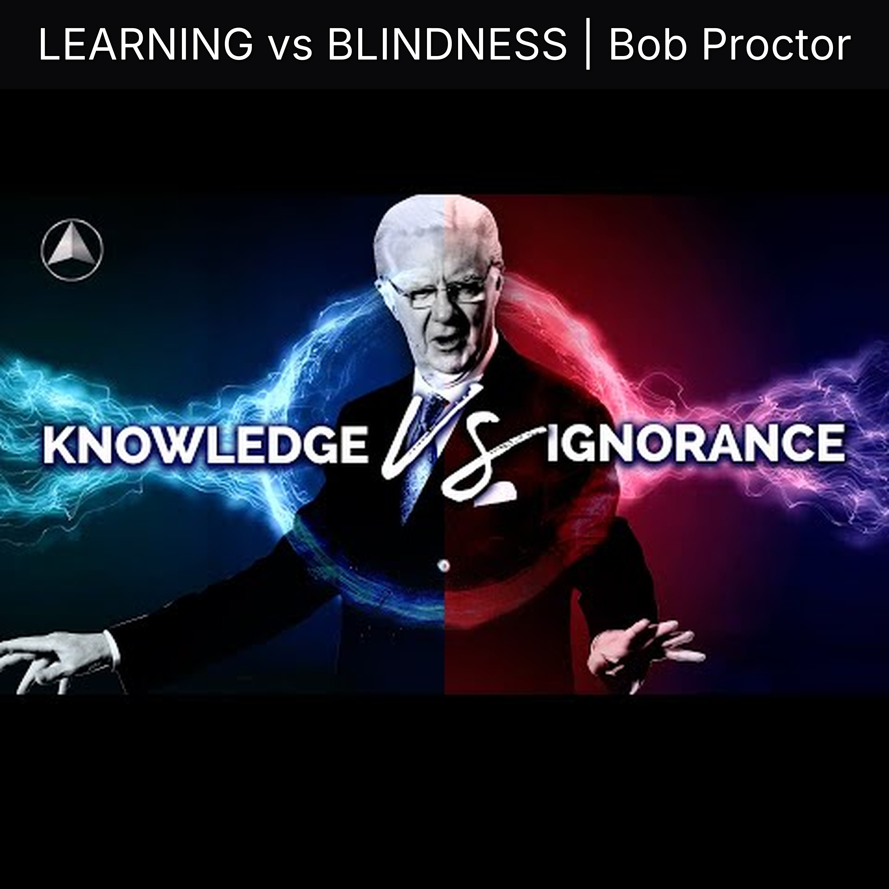 LEARNING vs BLINDNESS | Bob Proctor