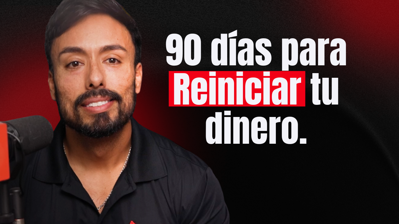 Reinicia tus Finanzas en 90 Días: Plan Realista Paso a Paso