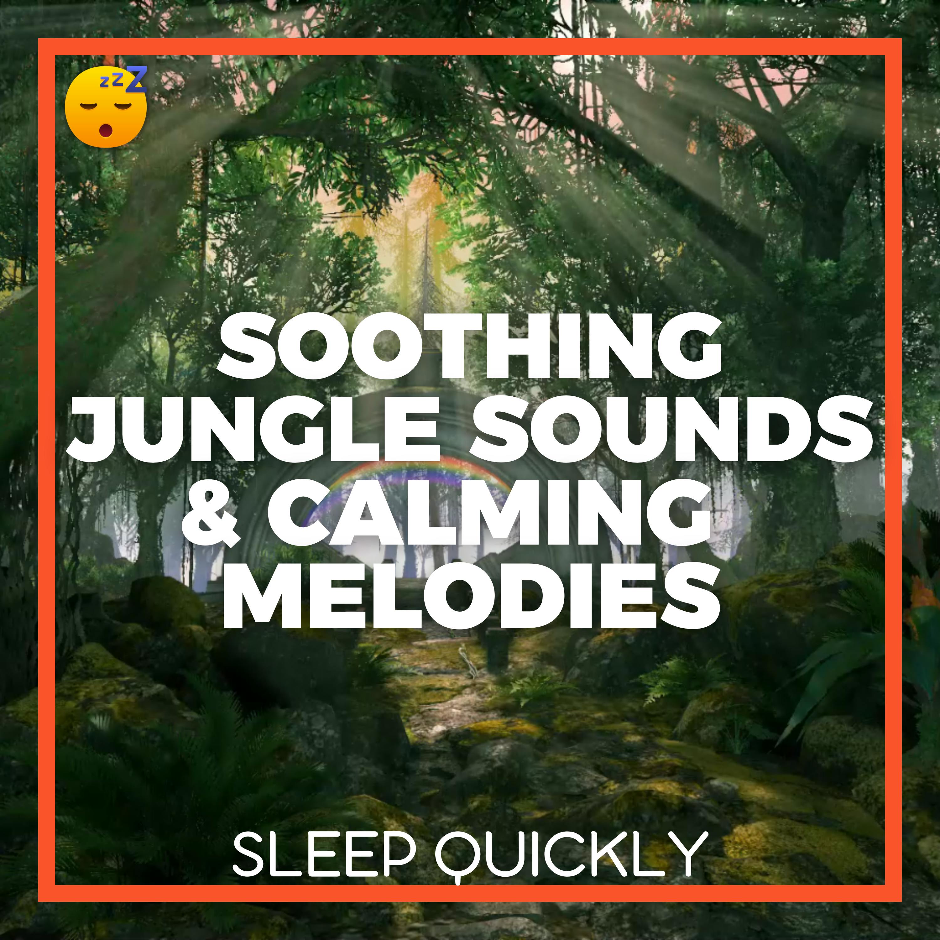 😴🍂🎵 Nature's SYMPHONY : Soothing JUNGLE Sounds & Calming SLEEP MELODIES episode artwork