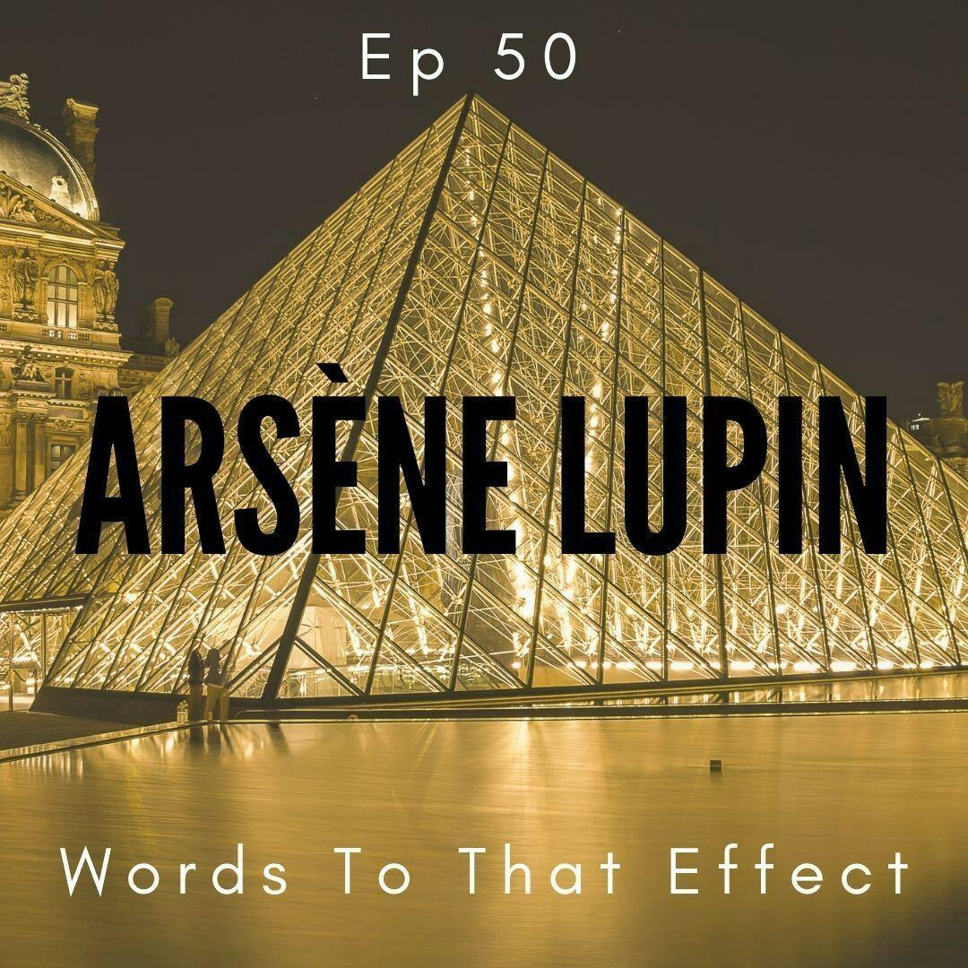 50: Arsene Lupin