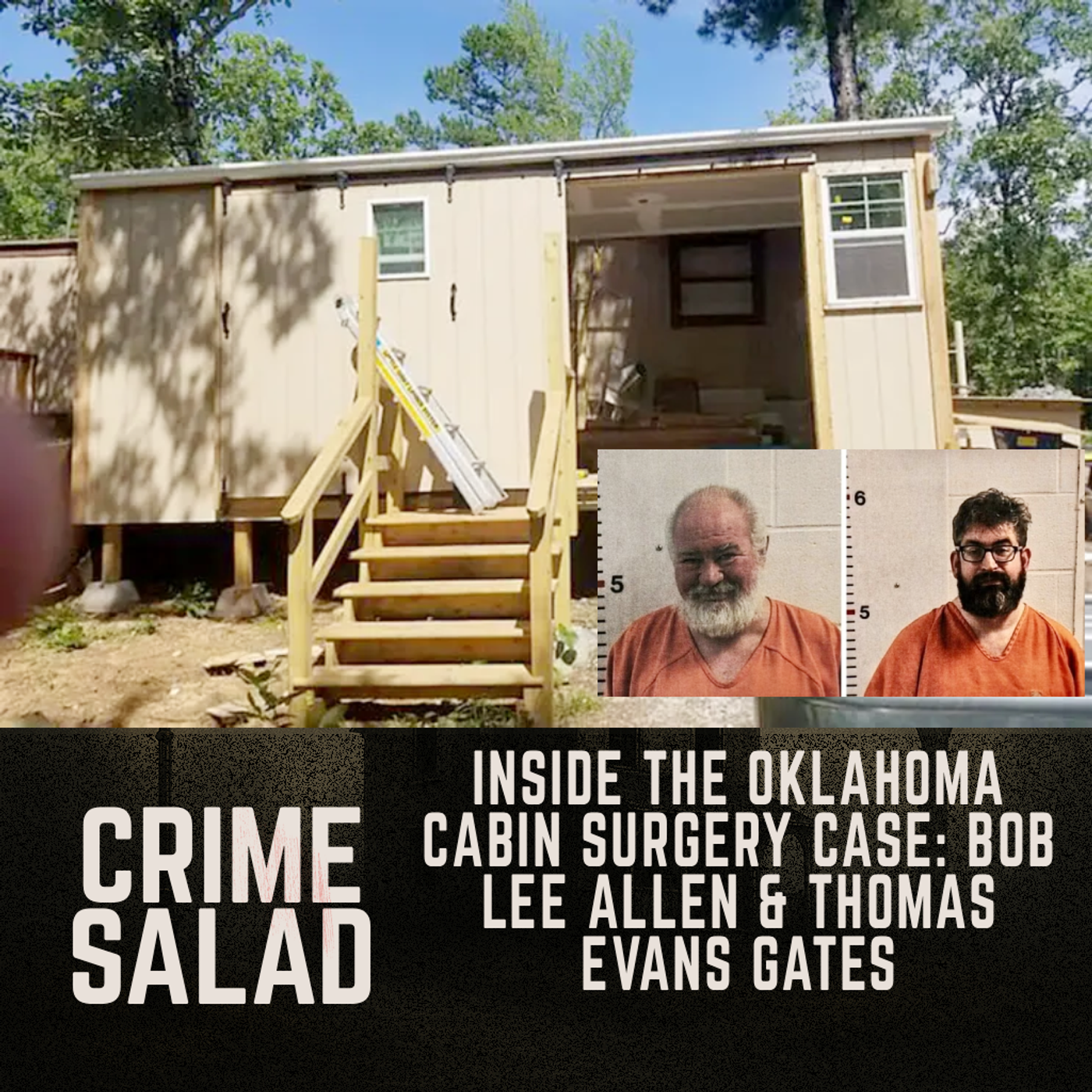 Inside the Oklahoma Cabin Surgery Case: Bob Lee Allen & Thomas Evans Gates
