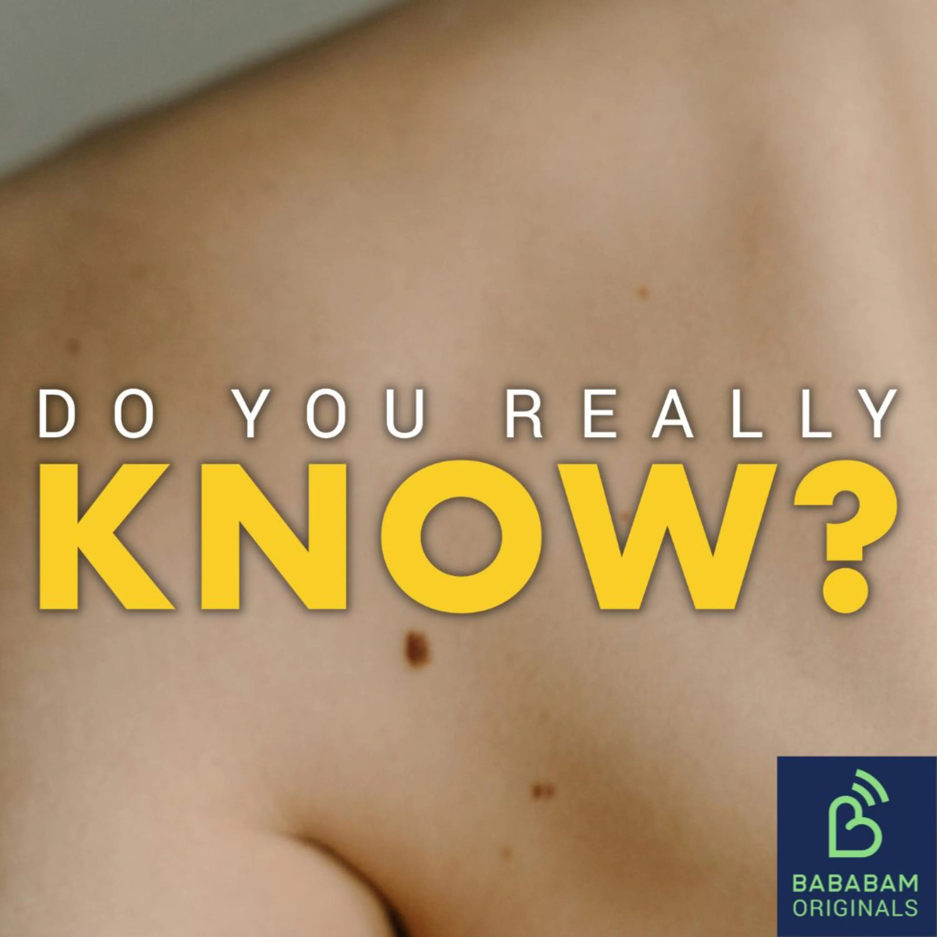 Cover art for the episode "Why do we get moles?" from Do you really know?