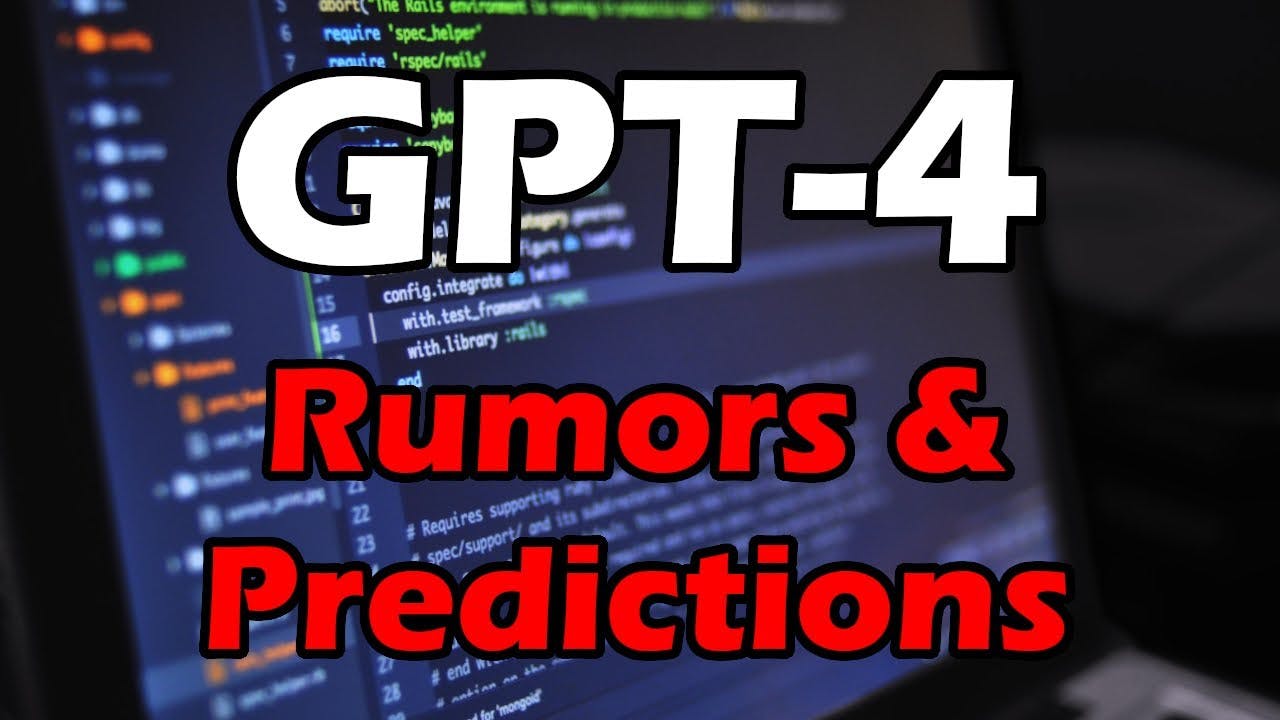 OpenAI GPT-4 Predictions and Rumors | Artificial Intelligence Masterclass