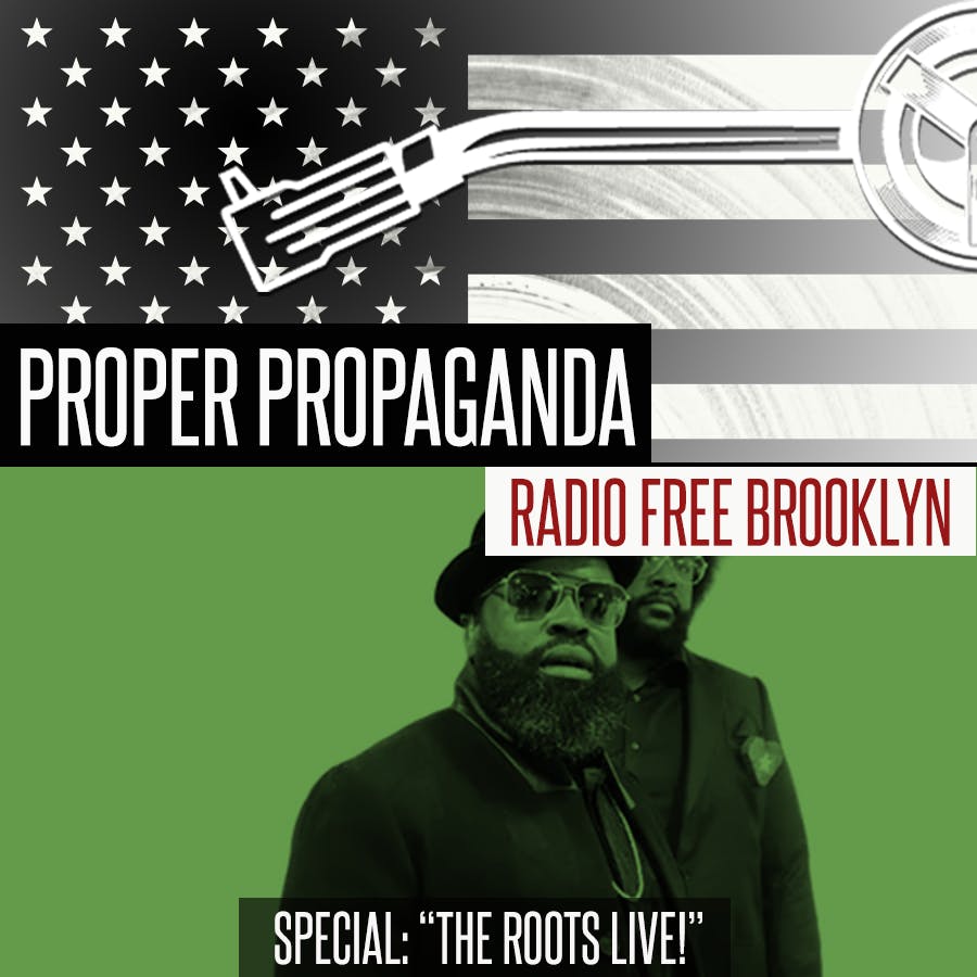 Proper Propaganda, "The Roots LIVE!"