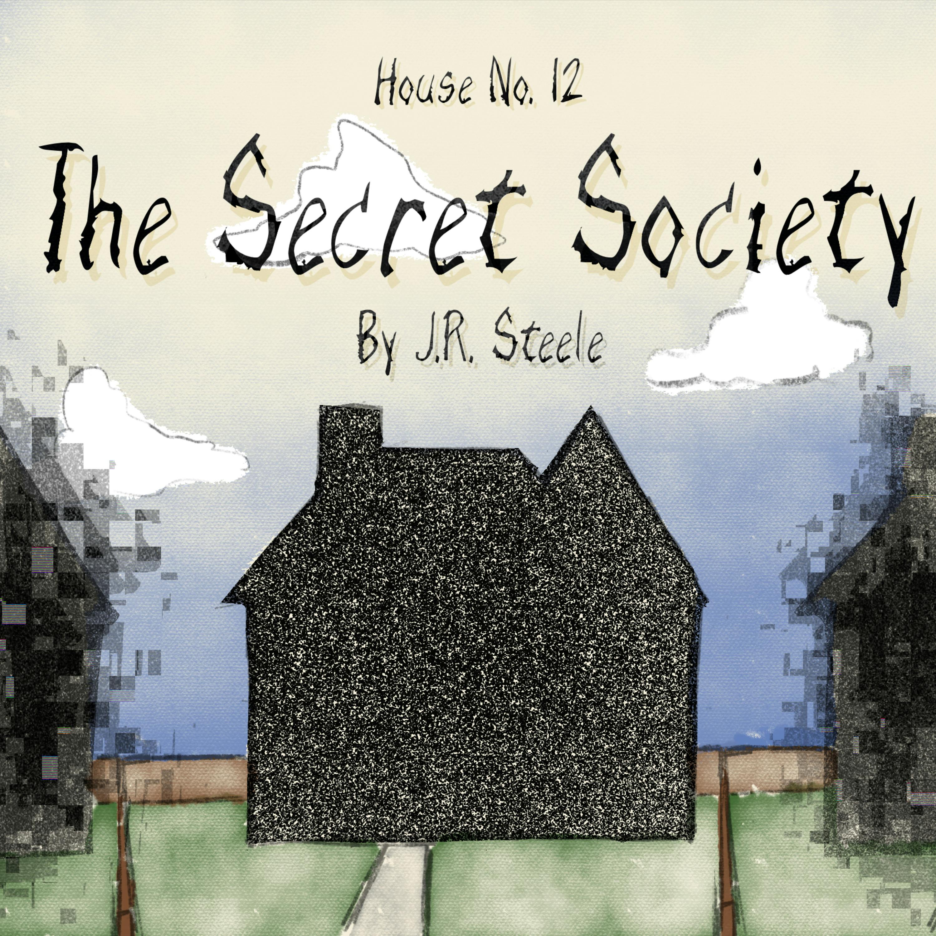 House No. 12: The Secret Society