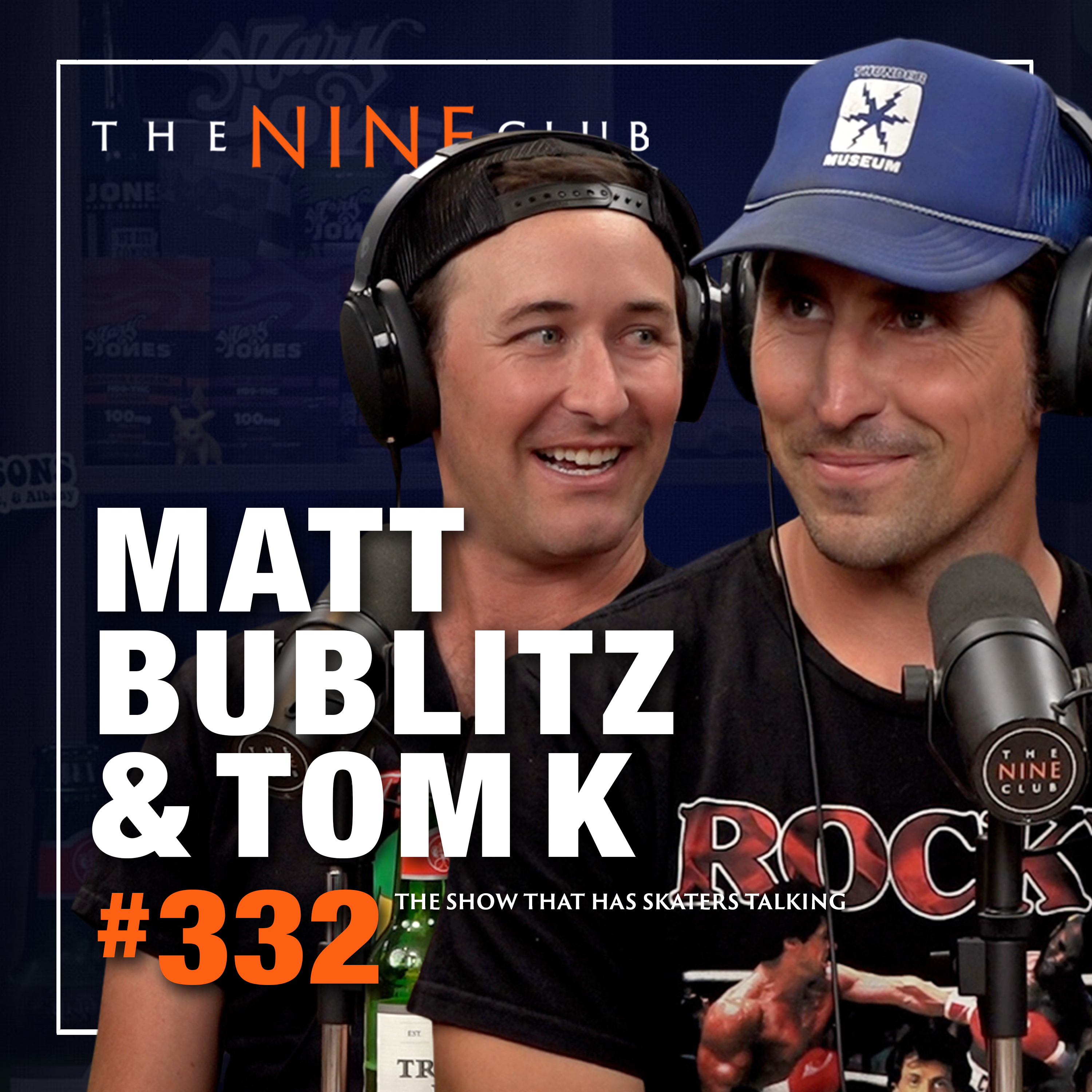 #332 - Tom Karangelov & Matt Bublitz