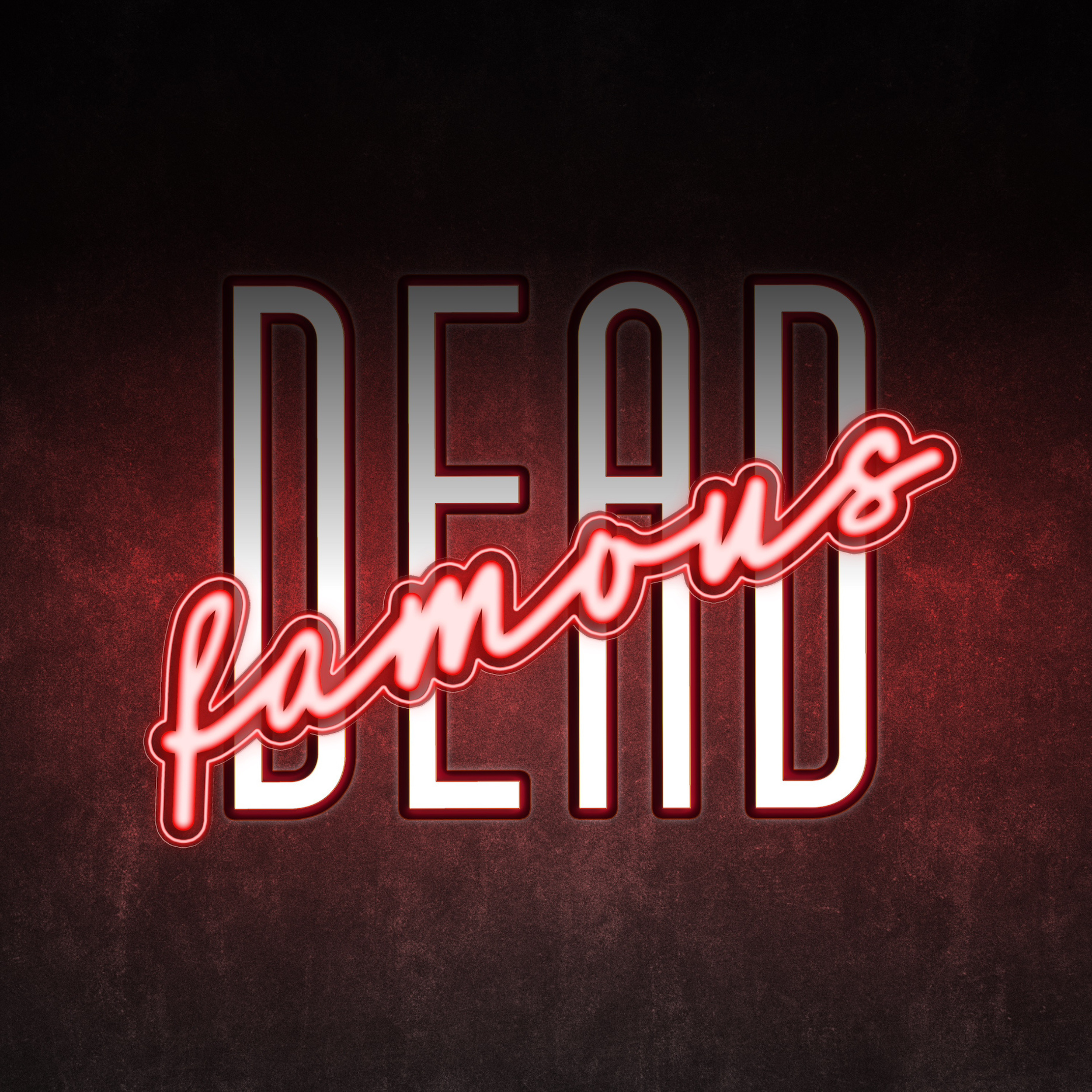 Dead Famous