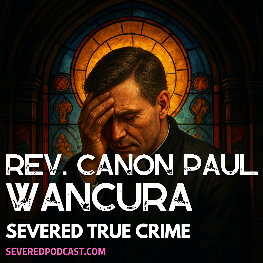 Severed | True Crime Podcast