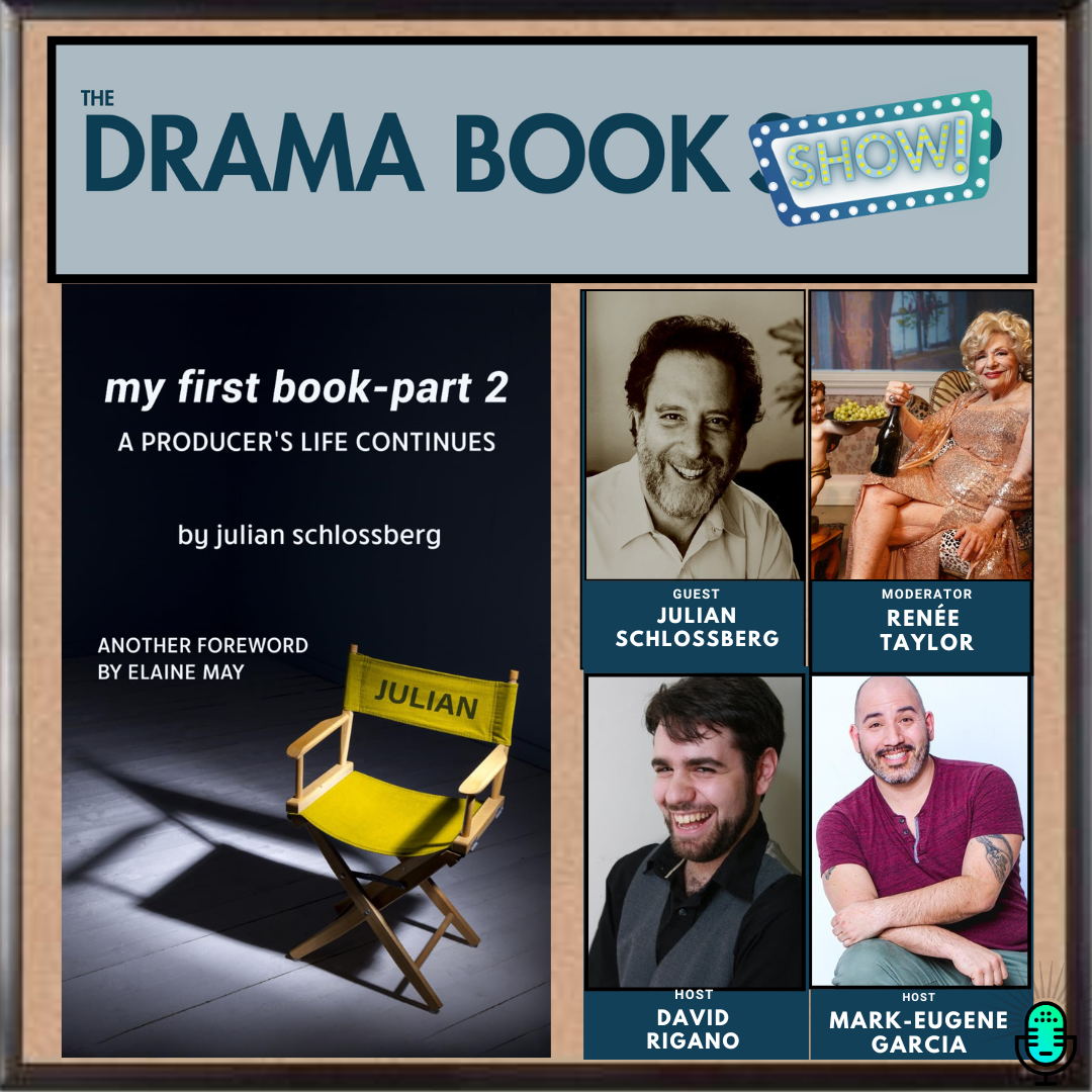 My First Book—Part 2: A Discussion with Julian Schlossberg and Renee Taylor