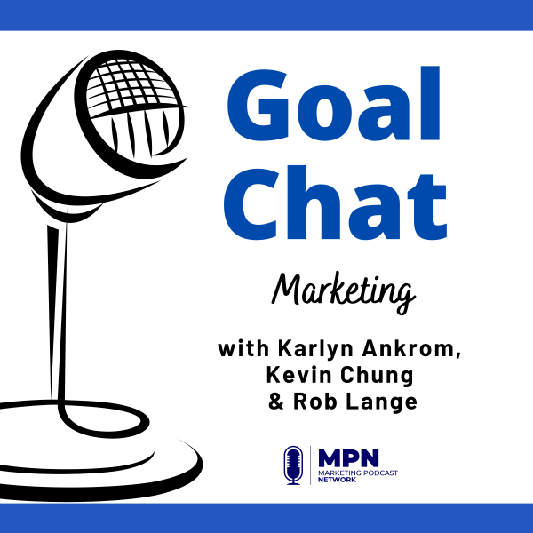 Marketing with Karlyn Ankrom, Kevin Chung & Rob Lange #607