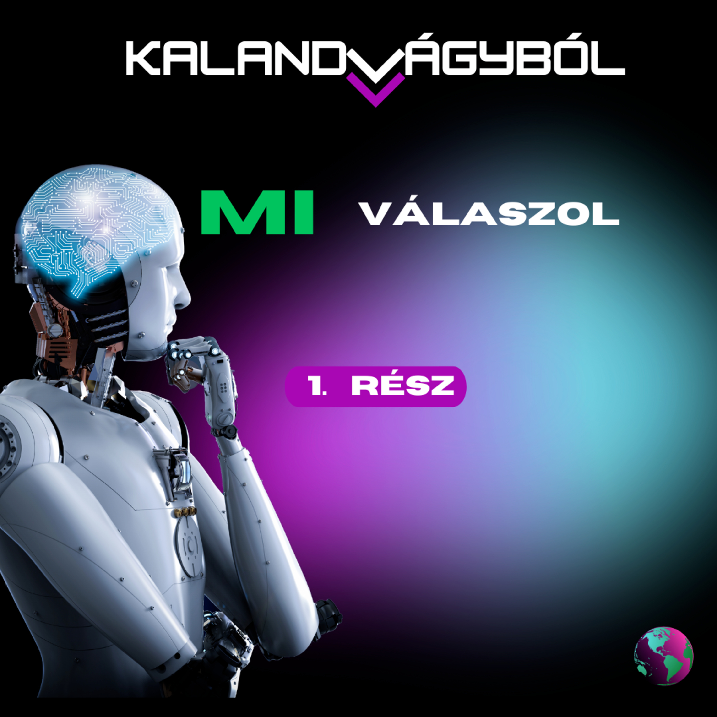 A mesterséges intelligenciával beszélgettem - Kalandvágyból külföldre