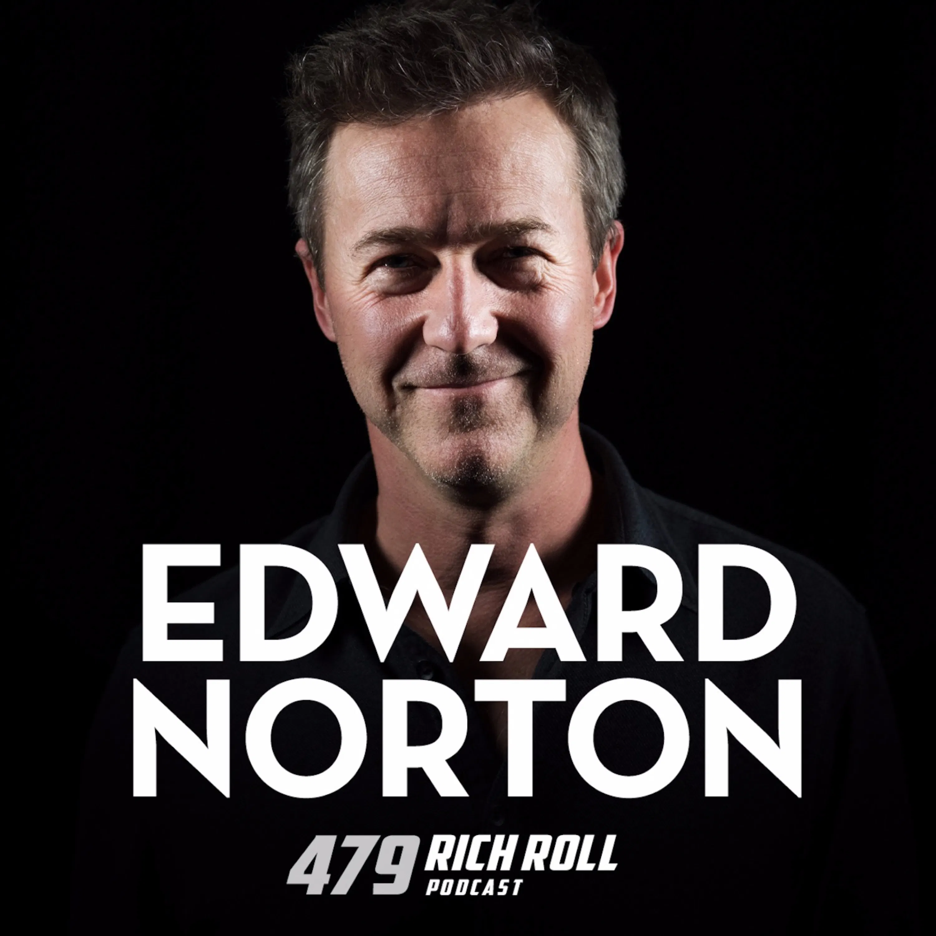 Cover art for the episode "Edward Norton: Thoughts On Ego, Taking Big Swings & Speaking Truth To Power" from The Rich Roll Podcast