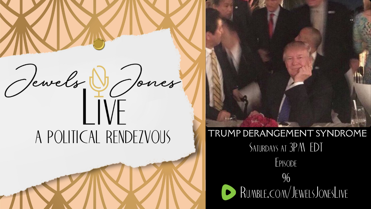 TRUMP DERANGEMENT SYNDROME | A Political Rendezvous - Ep. 96 episode artwork