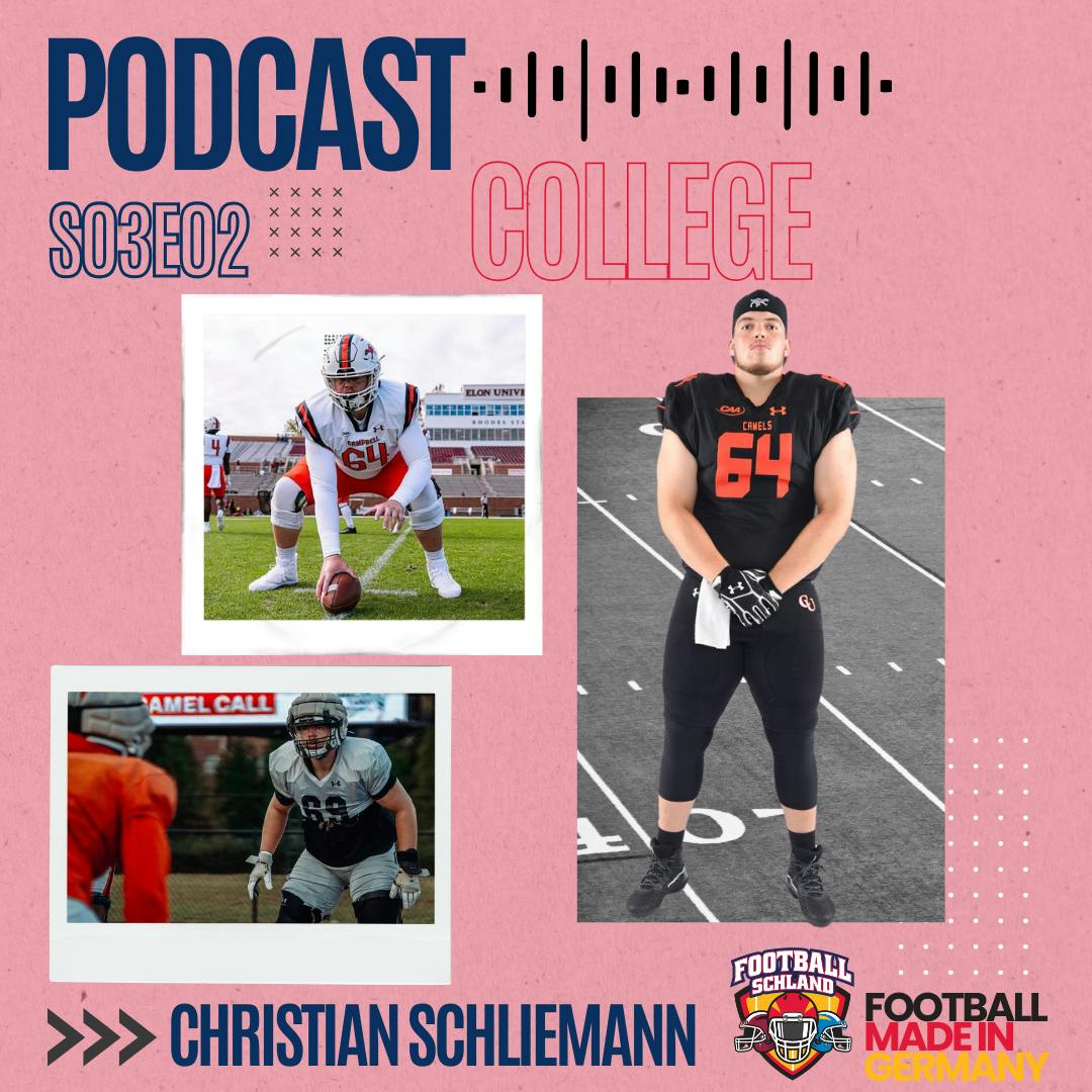 S03E02 Im Gespräch mit Christian Schliemann, OL, Campbell University Fighting Camels S03E02 Im Gespräch mit Christian Schliemann, OL, Campbell University Fighting Camels