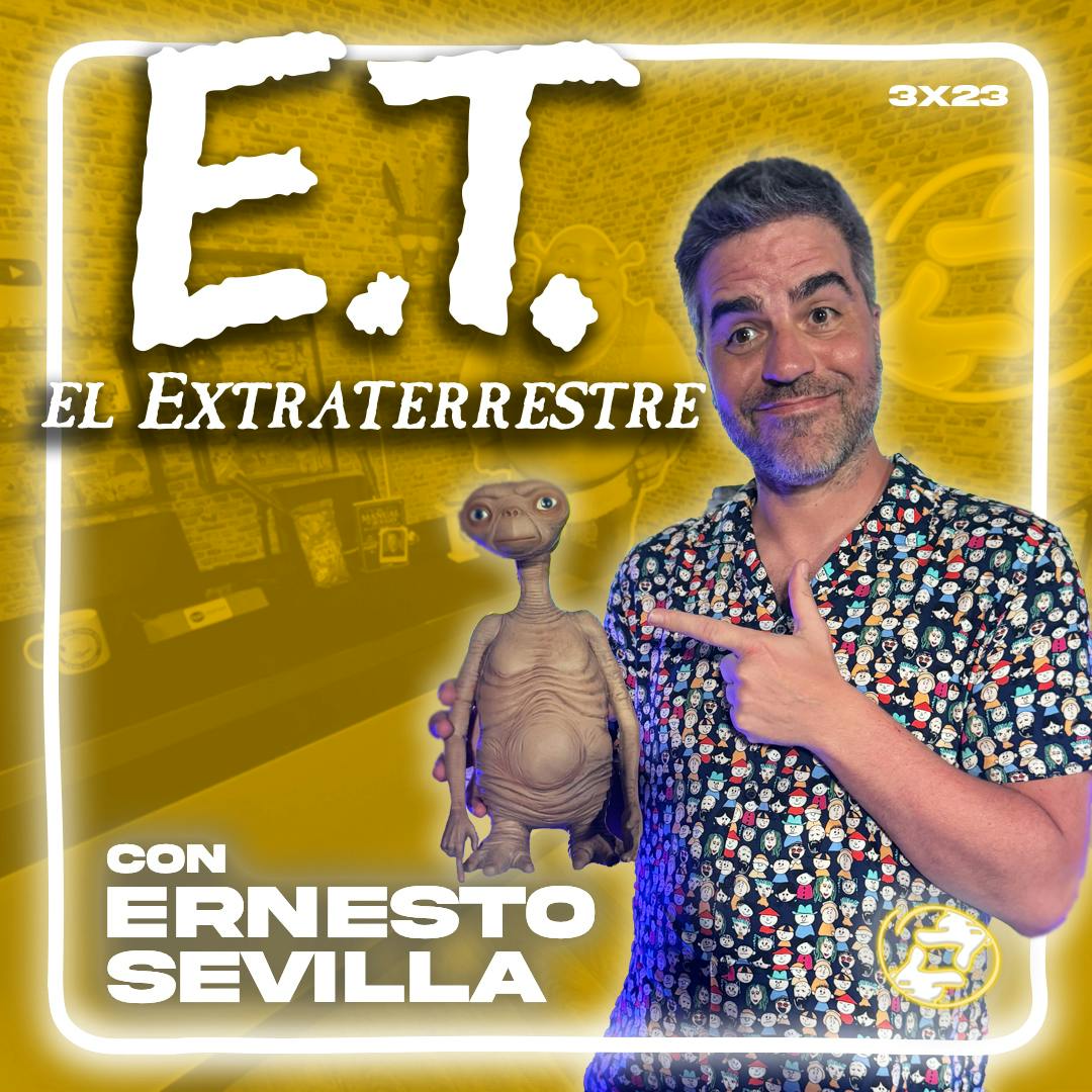 Territorio Revival | 3x23 | E.T. El extraterrestre ft. Ernesto Sevilla