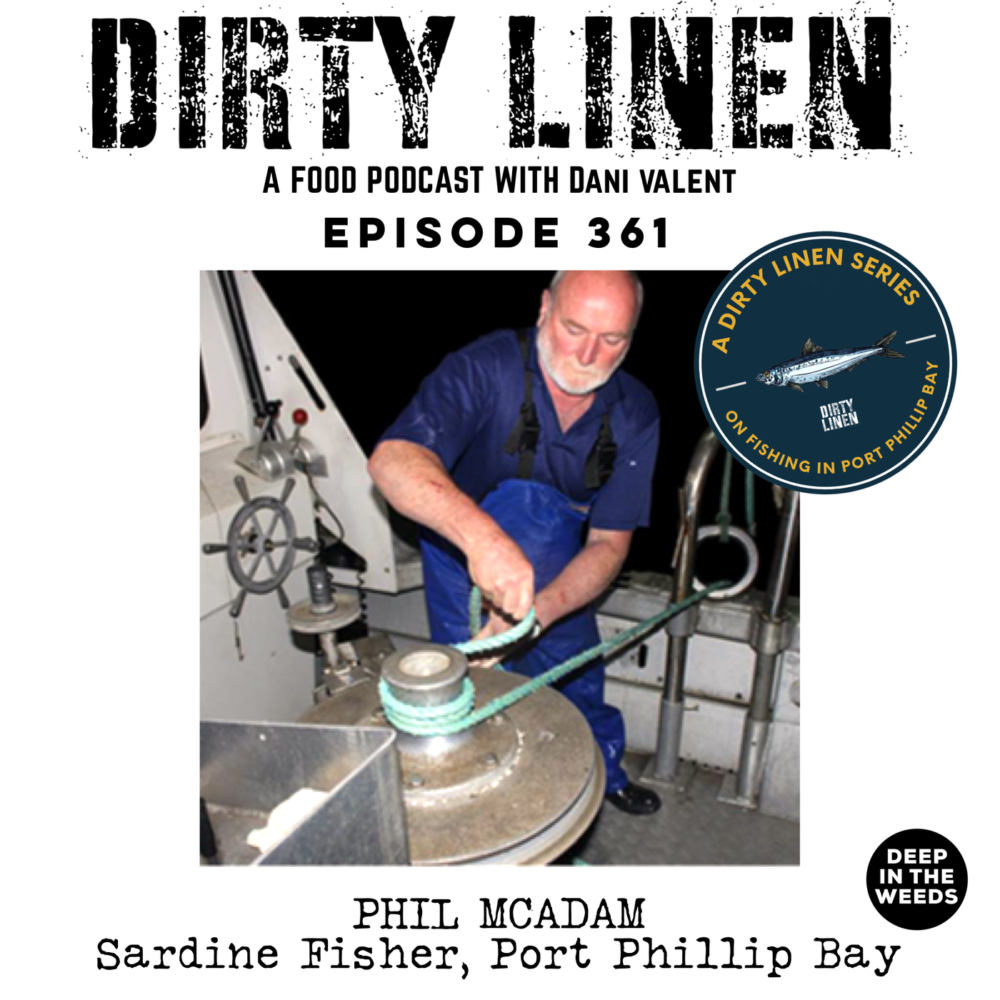Dirty Linen: Phil McAdam (Sardine Fisher, Port Phillip Bay) - passionate, knowledgeable and distressed