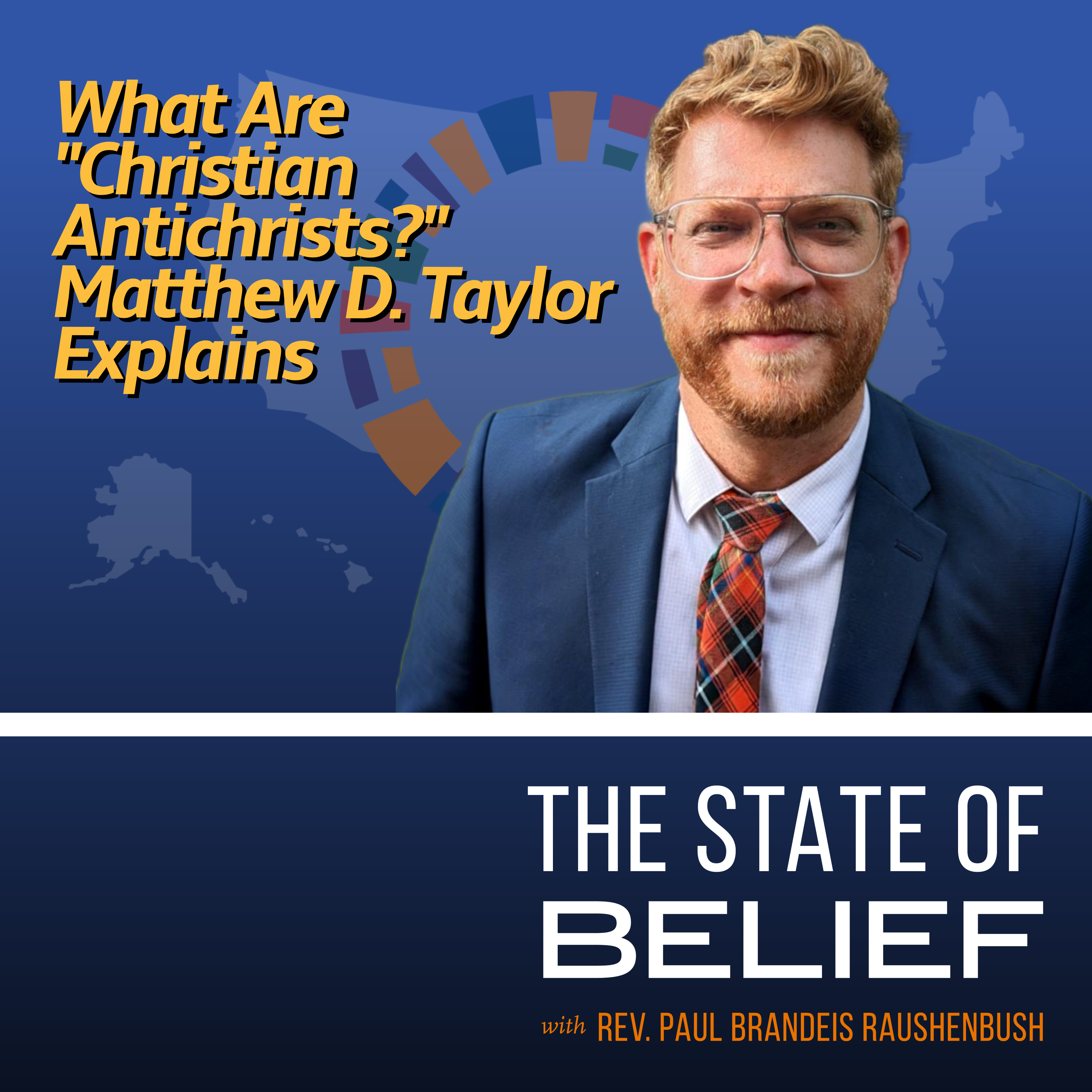 What Are "Christian Antichrists?" Dr. Matthew D. Taylor Explains episode artwork
