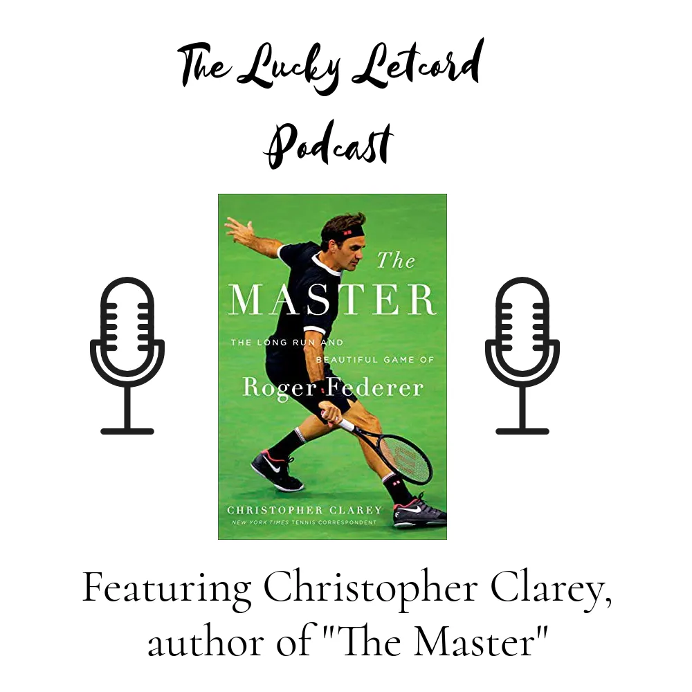 Christopher Clarey on "The Master" and Roger Federer episode artwork