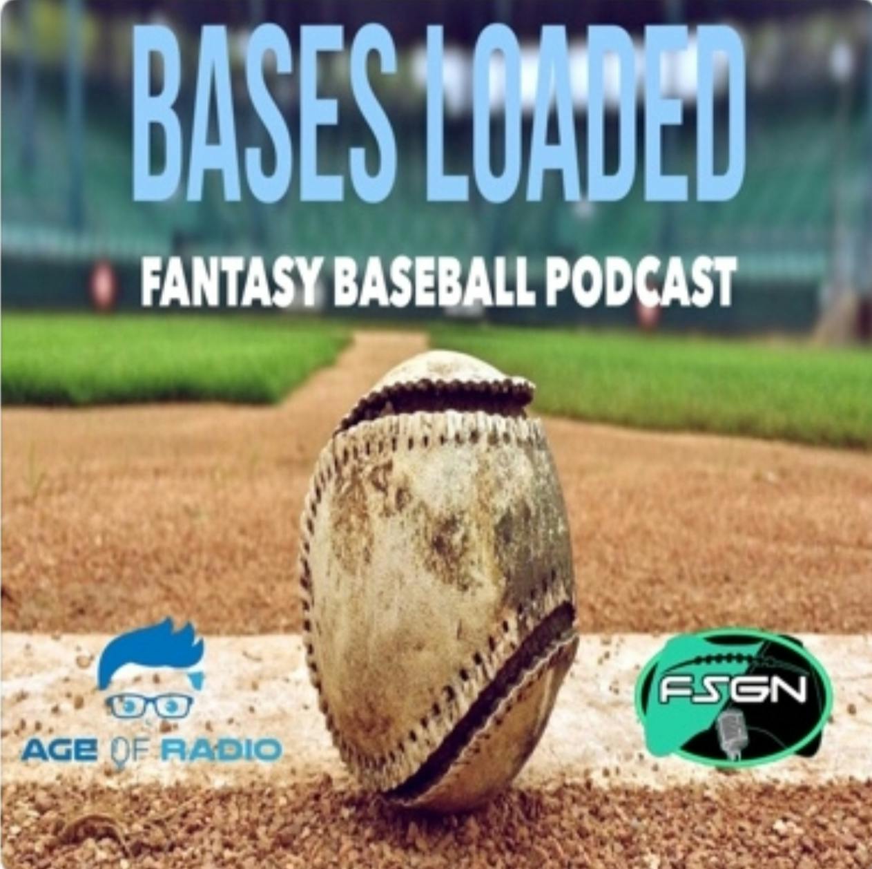 Bases Loaded Fantasy Baseball Podcast