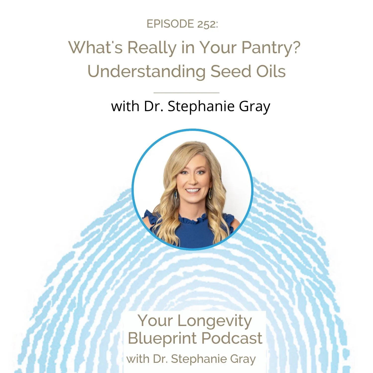 252: What's Really in Your Pantry? Understanding Seed Oils episode artwork