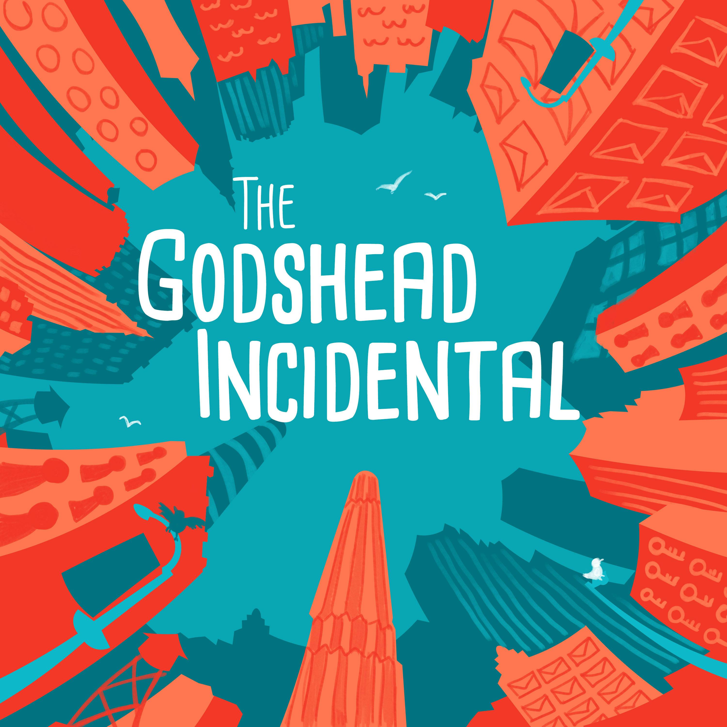 The Godshead Incidental (Creator Showcase- November 16, 2020)