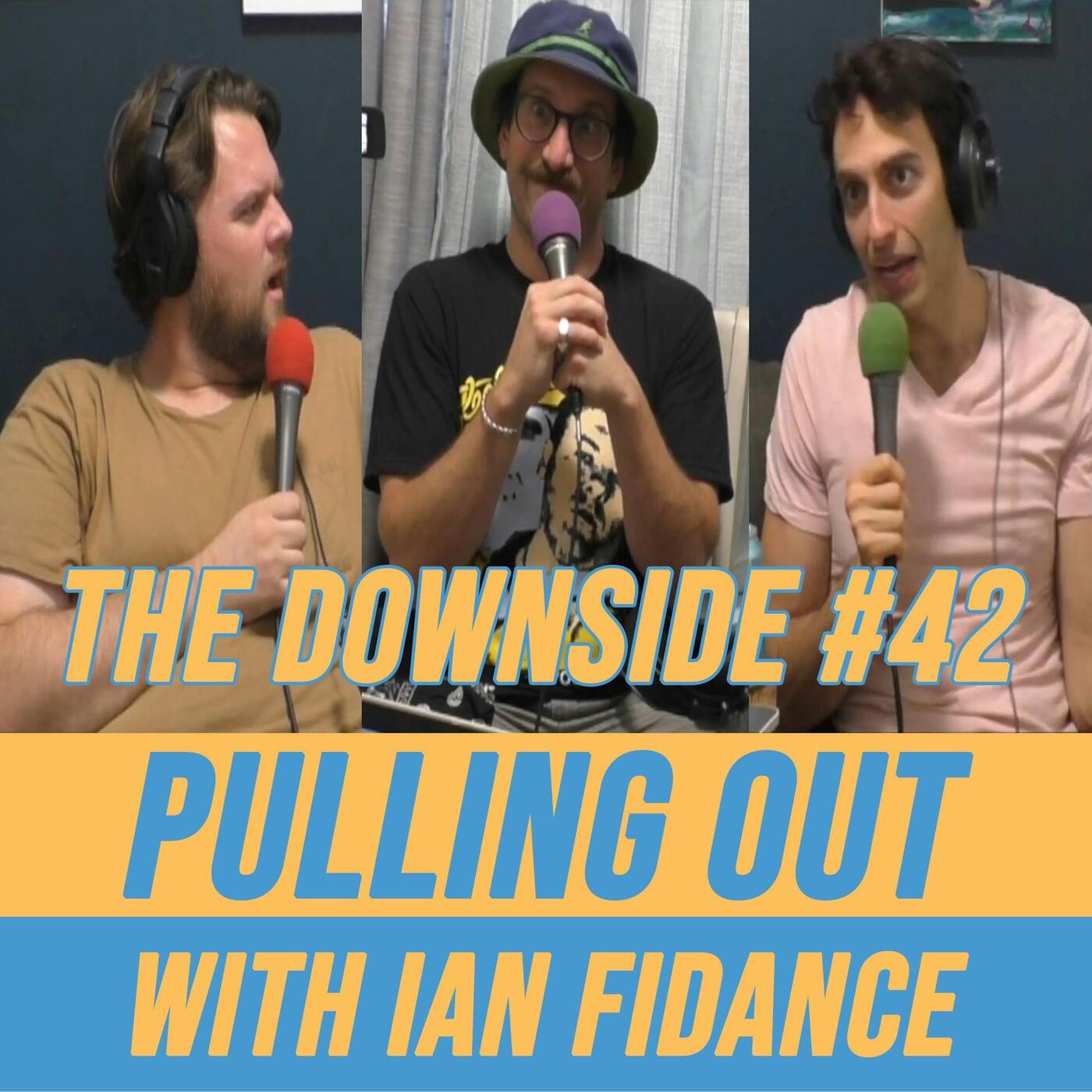 #42 Pulling Out with Ian Fidance