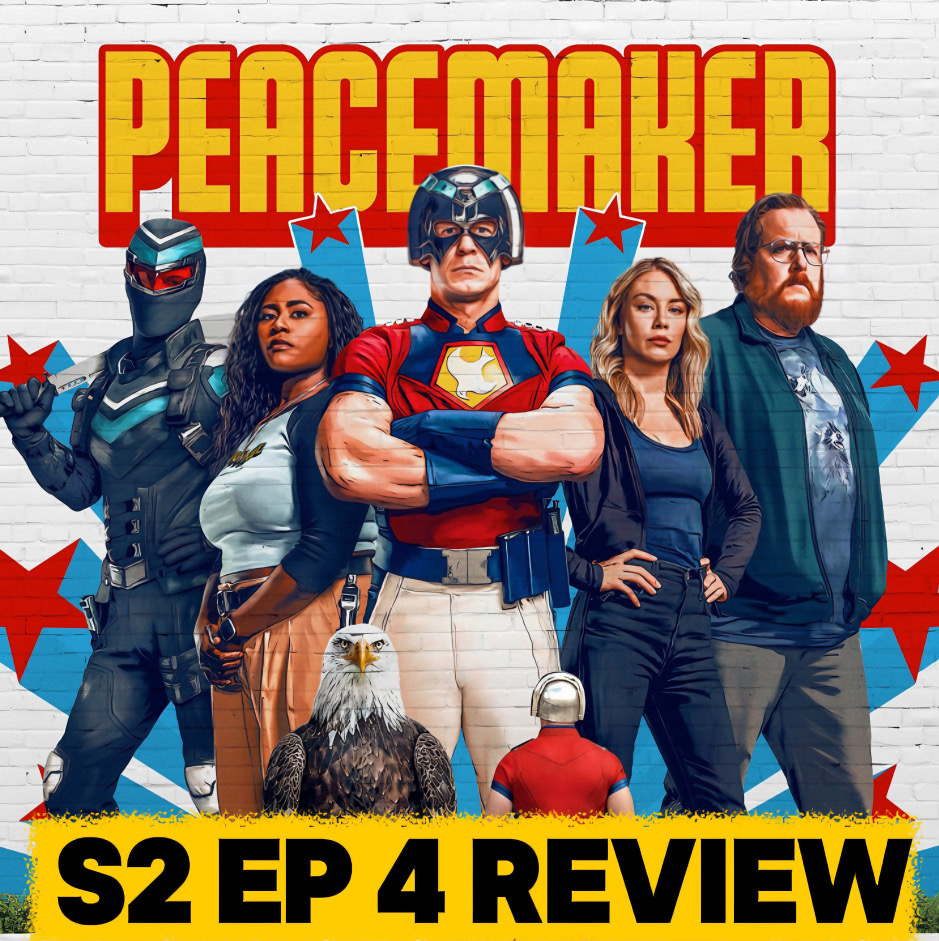 Peacemaker Season 2 Episode 4 Breakdown | Recap & Review episode artwork