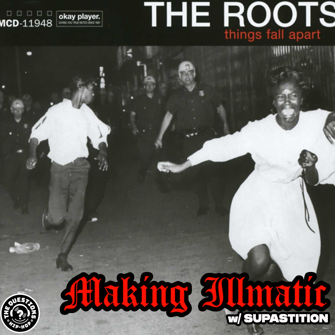 Making Illmatic: The Roots 'Things Fall Apart' w/ Supastition