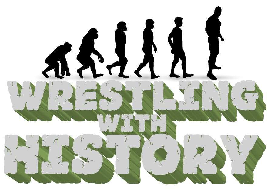 Wrestling with History - Episode 4 - All Time Top 5 (part 2)