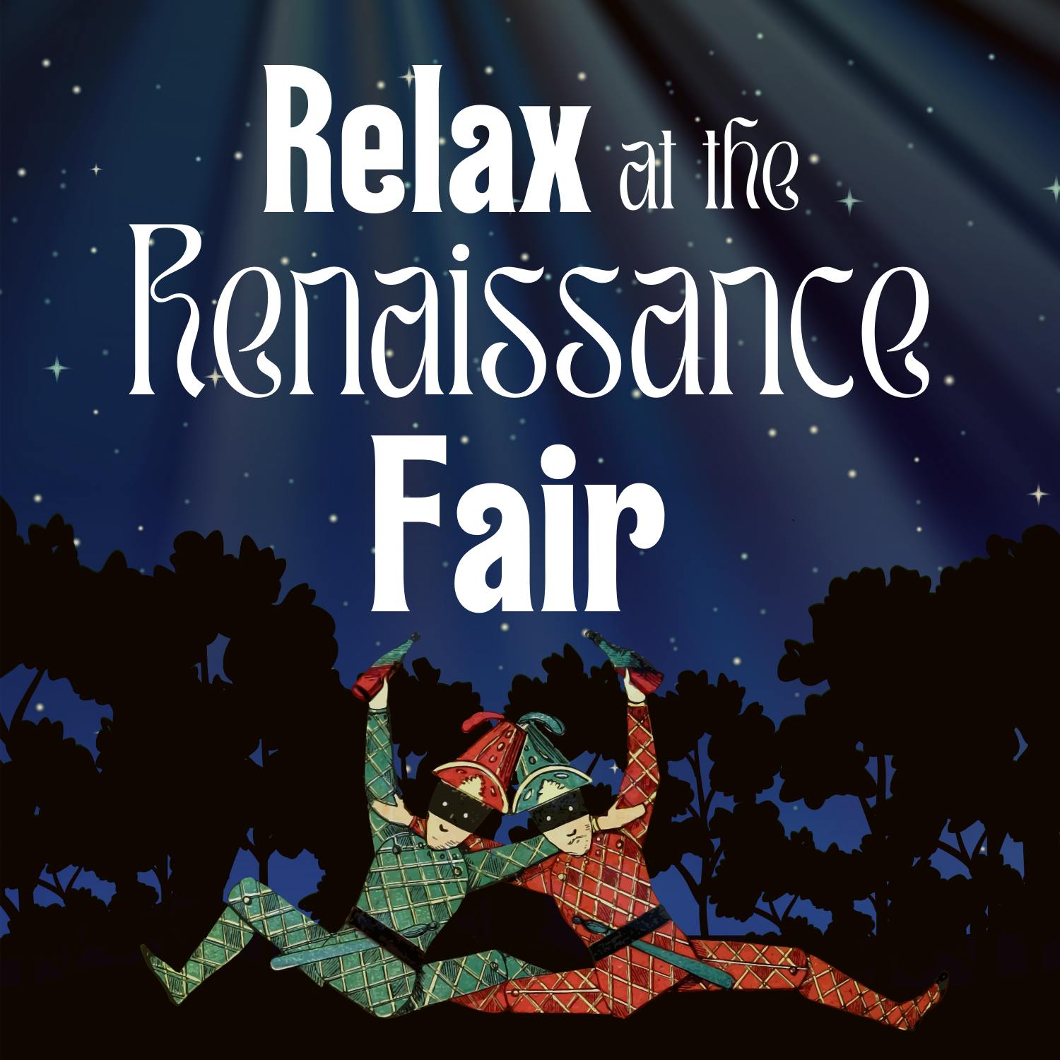 Relax at the Renaissance Fair